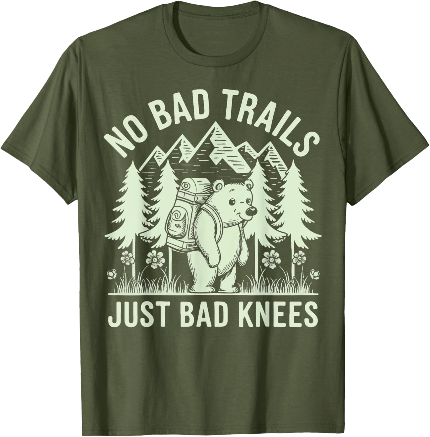 No Bad Trails Just Bad Knees T-Shirt for Outdoor Enthusiasts and Hikers - 9