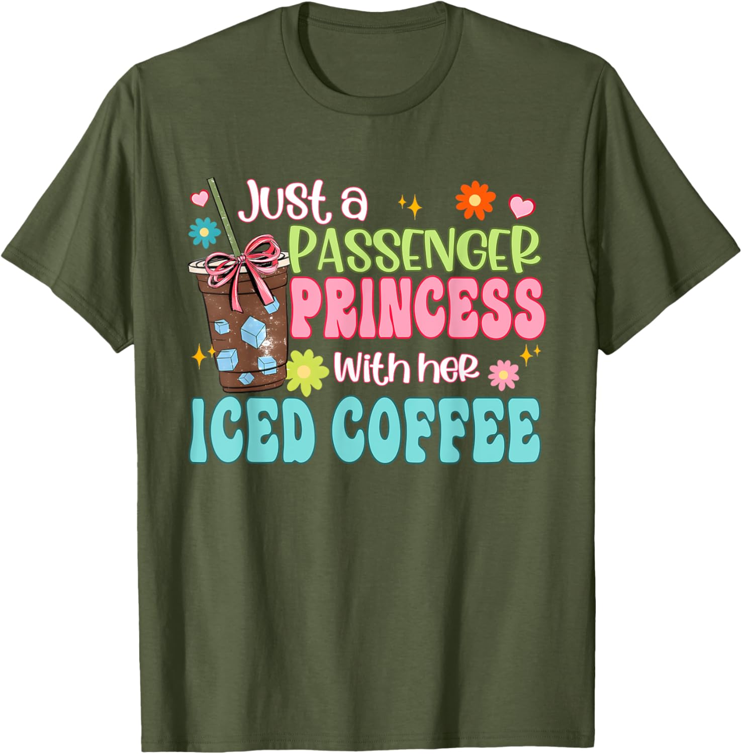 Just A Passenger Princess Iced Coffee T-Shirt for Fun Fashion Lovers - 21