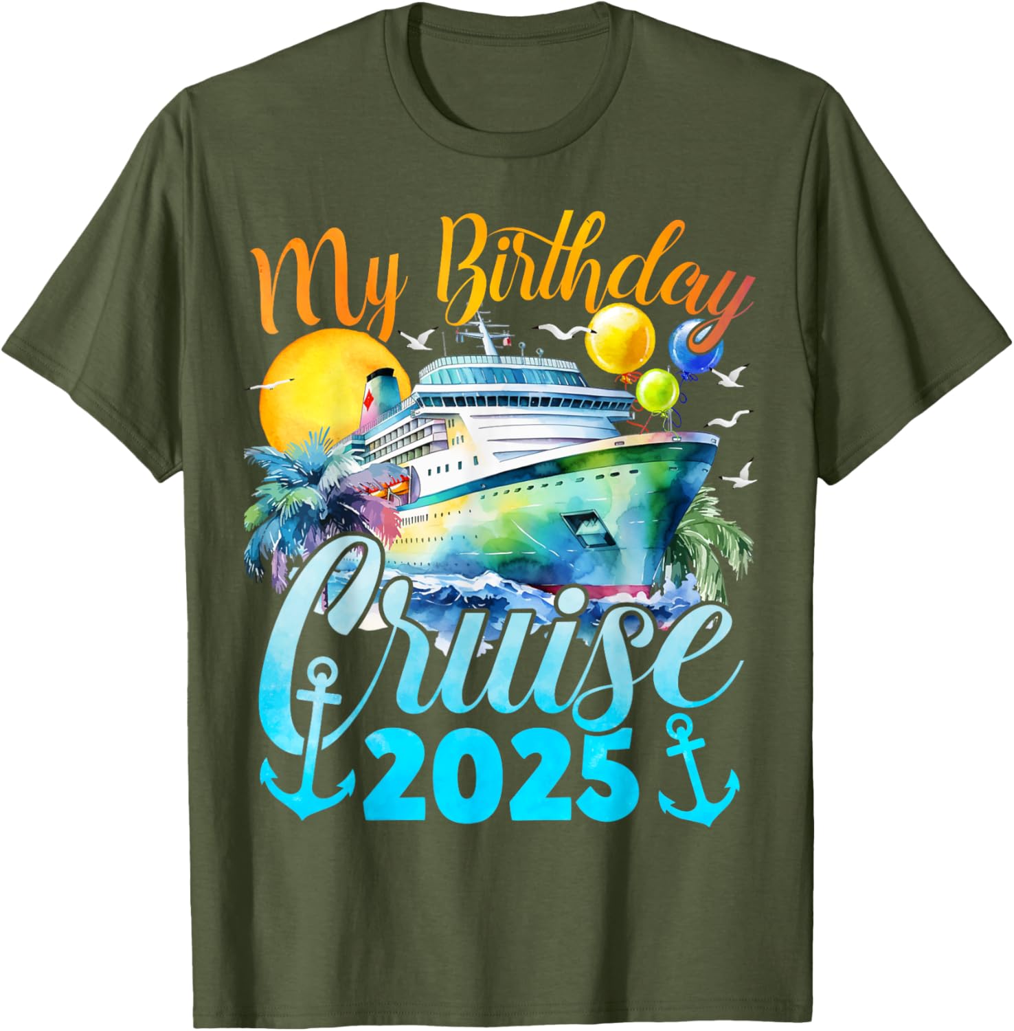 My Birthday Cruise 2025 Fun Ship Party Vacation T-Shirt for Celebrations - 11