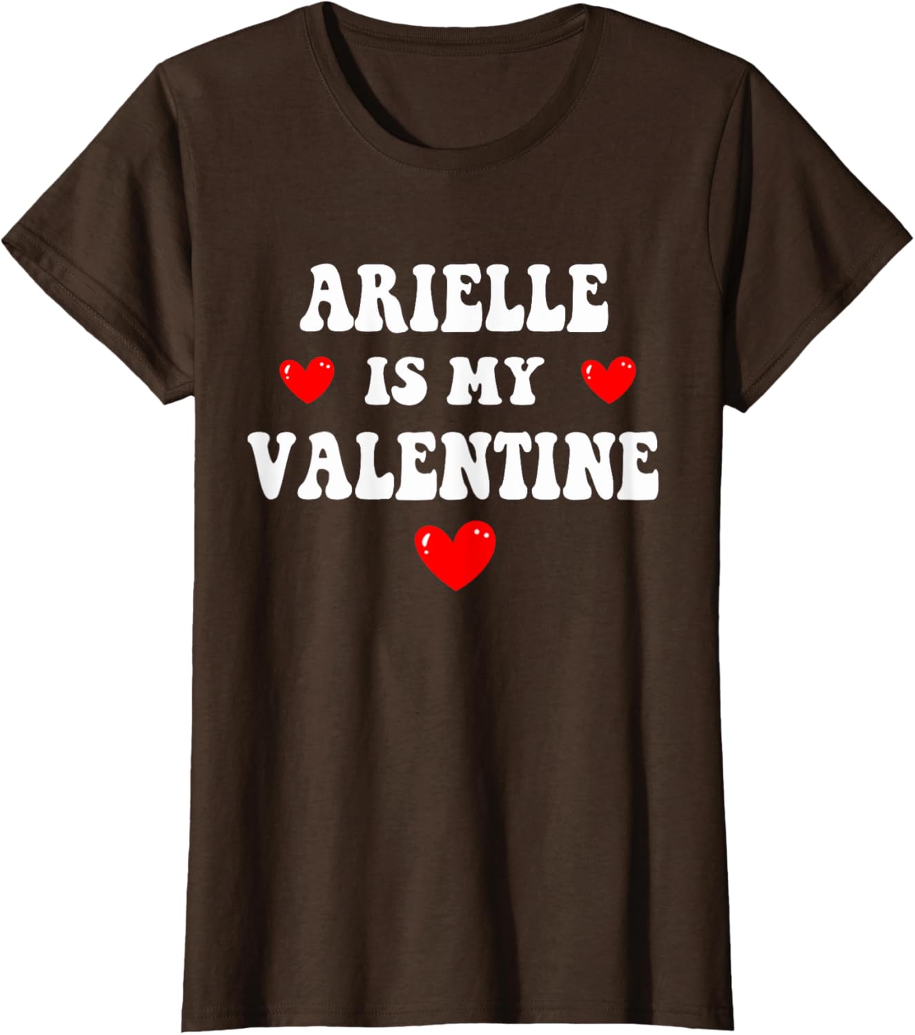 Personalized ARIELLE T-Shirt for Your Valentine Custom Gift Idea - 13