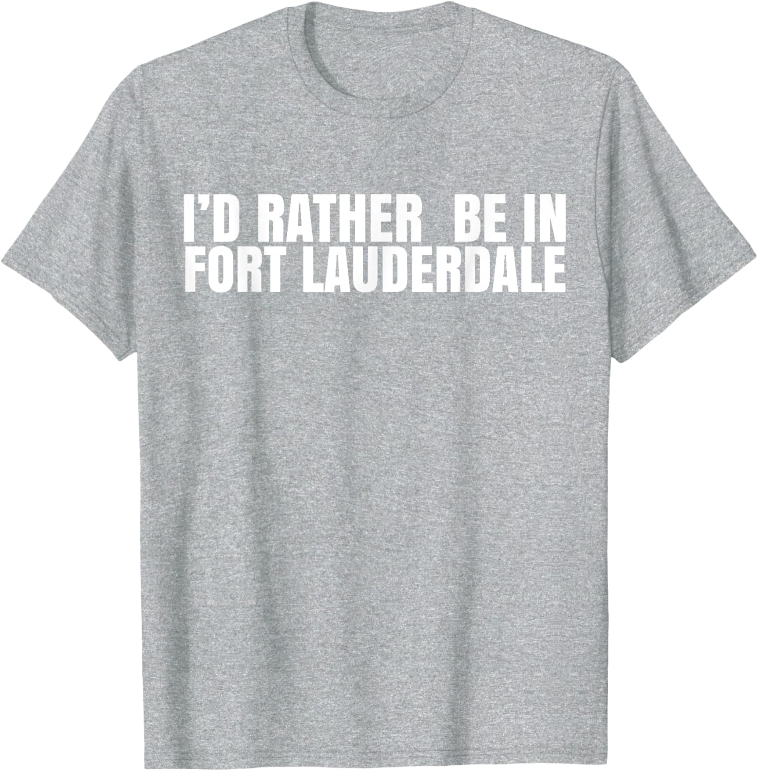 I'd Rather Be in Fort Lauderdale T-Shirt – Fun Florida Vacation Tee - 13