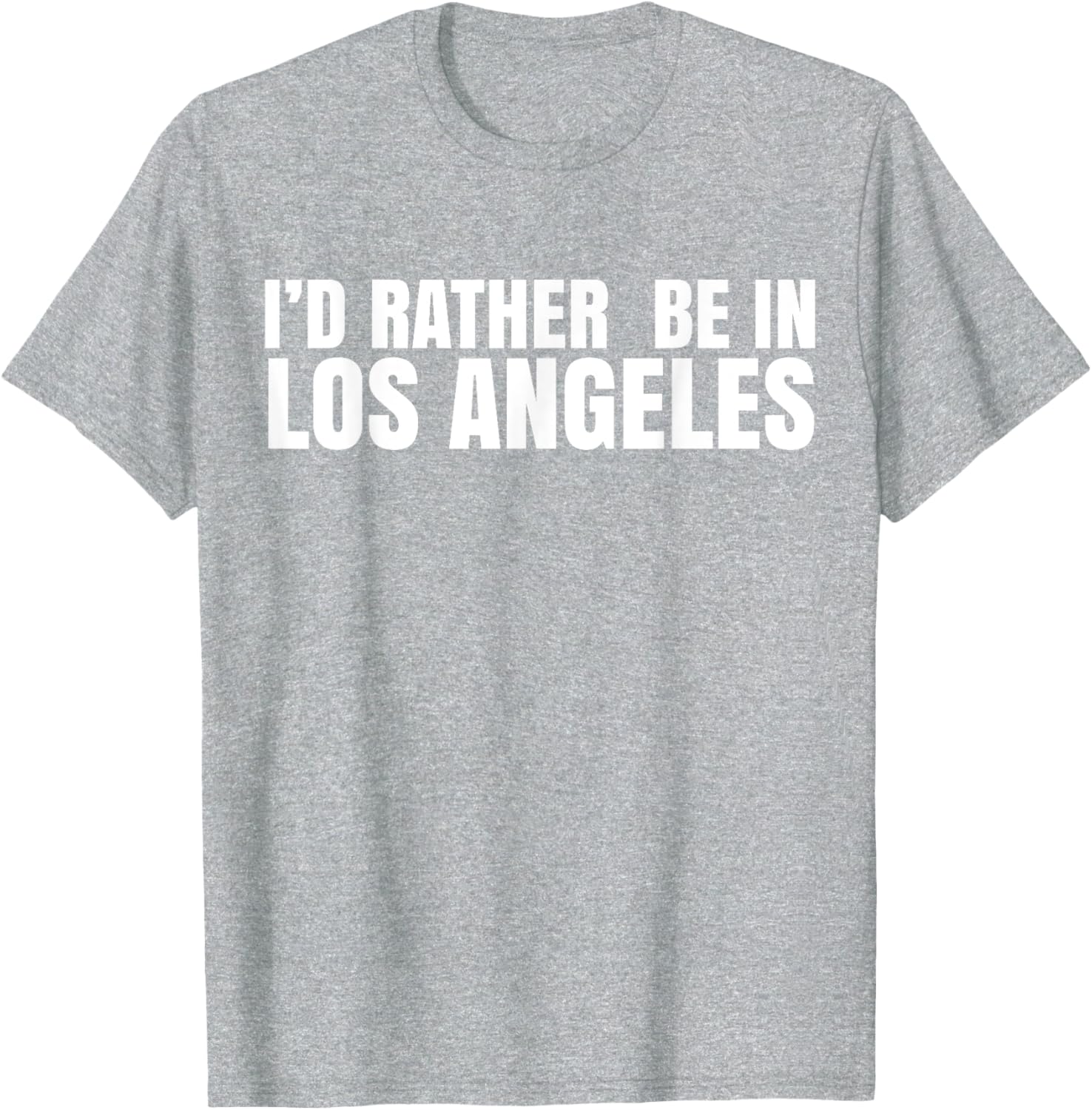 I'd Rather Be in Los Angeles T-Shirt for Casual Style Lovers - 9