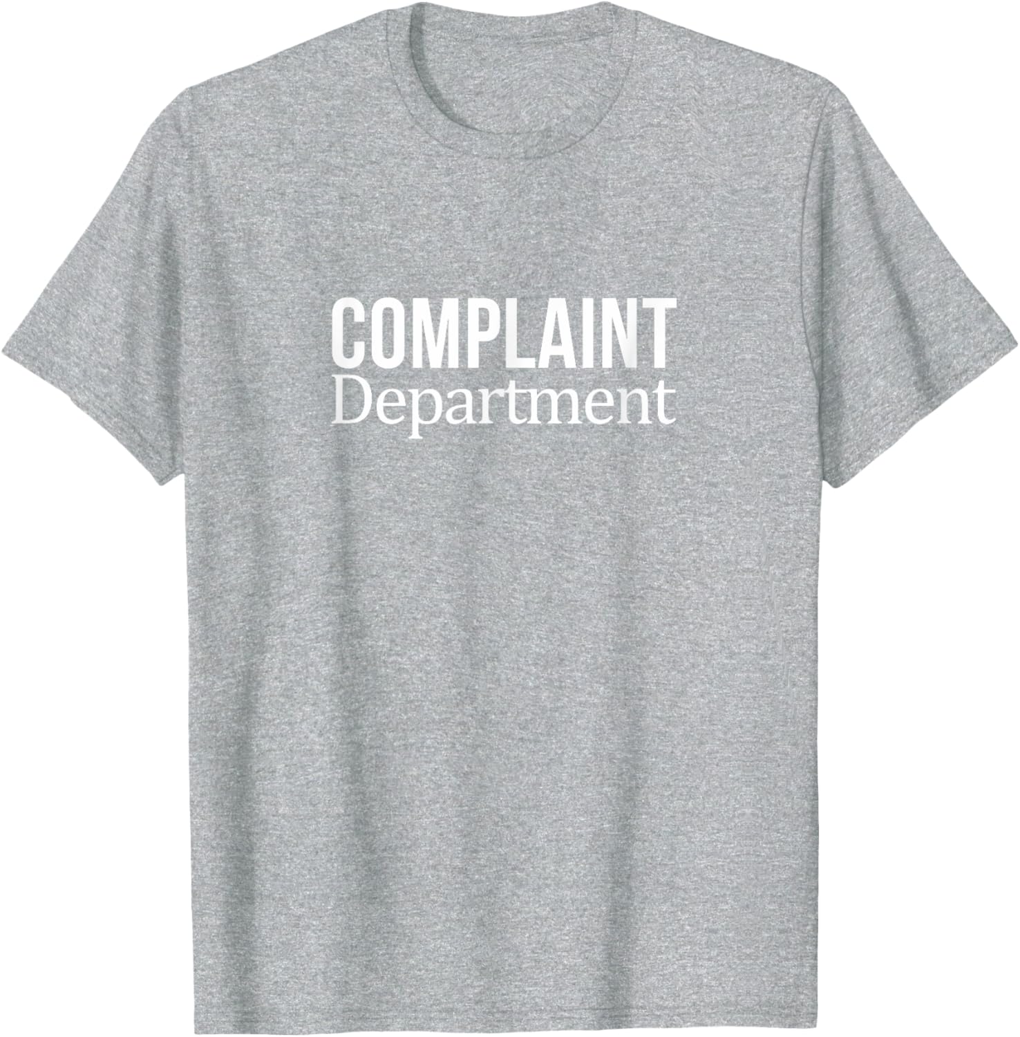 Funny Complaint Department T-Shirt for Comfortable Casual Wear - 11