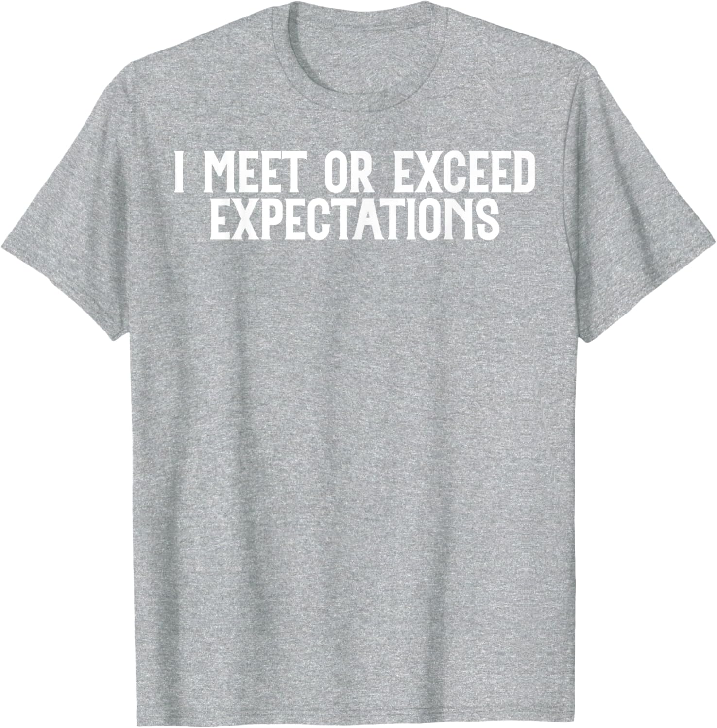 Funny I Meet or Exceed Expectations T-Shirt for Singles and Couples - 9