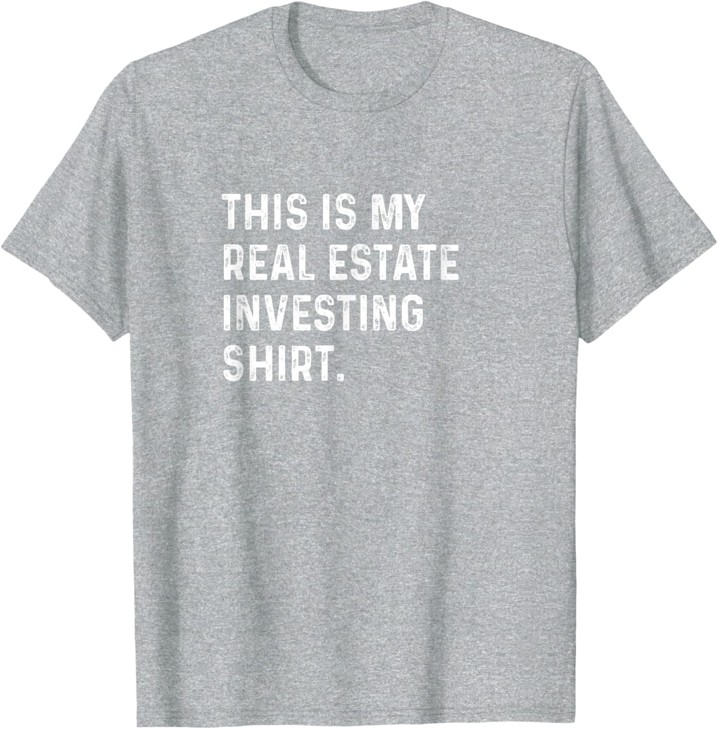 This Is My Real Estate Investing Shirt for Savvy Investors - Casual T-Shirt - 10