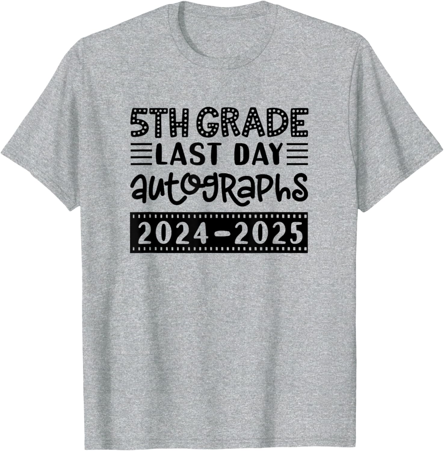 Last Day of School 5th Grade Sign My Shirt T-Shirt for Fifth Graders - 19