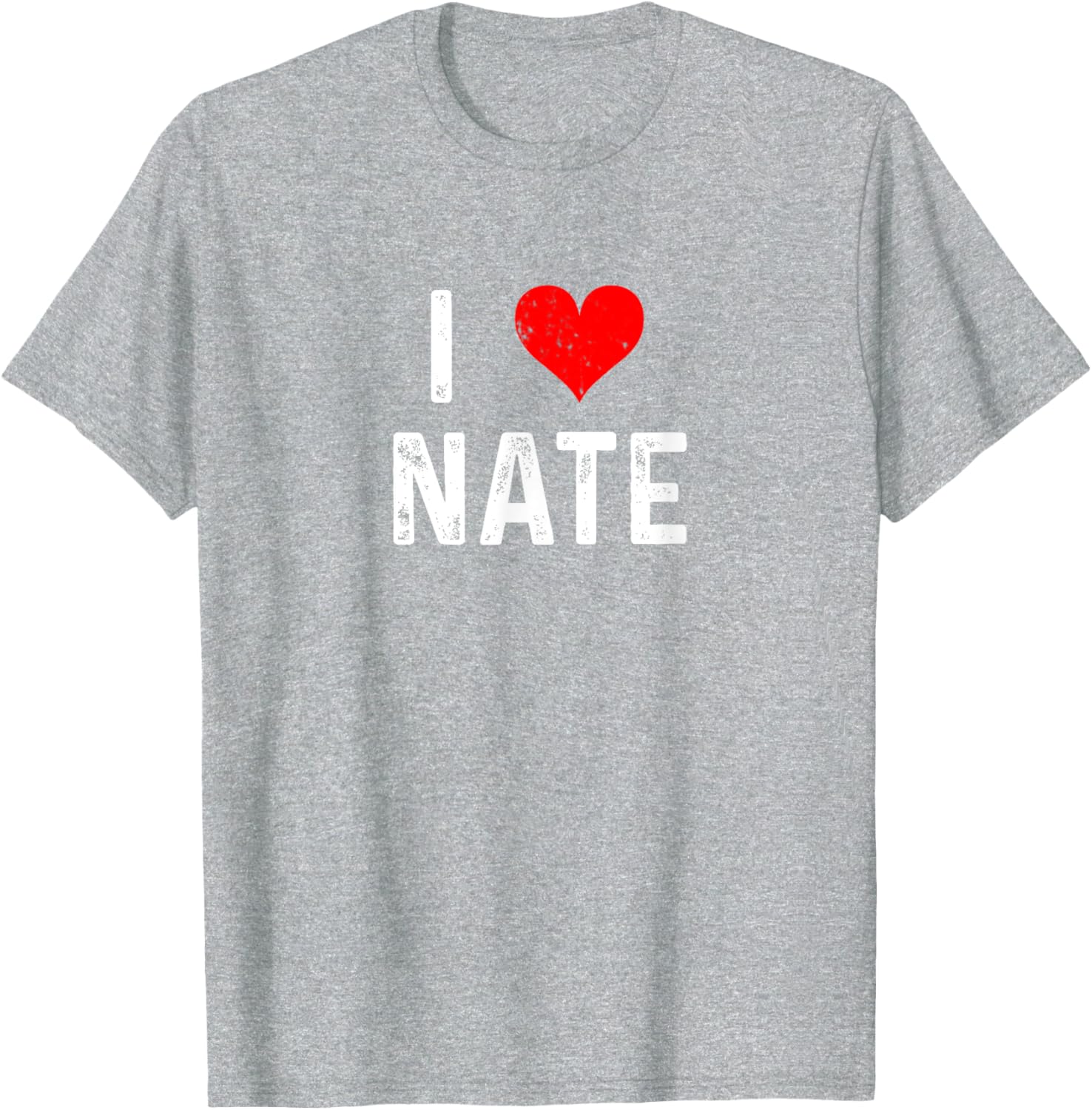 I Love Nate Distressed Heart T-Shirt for Casual Style Lovers - 19