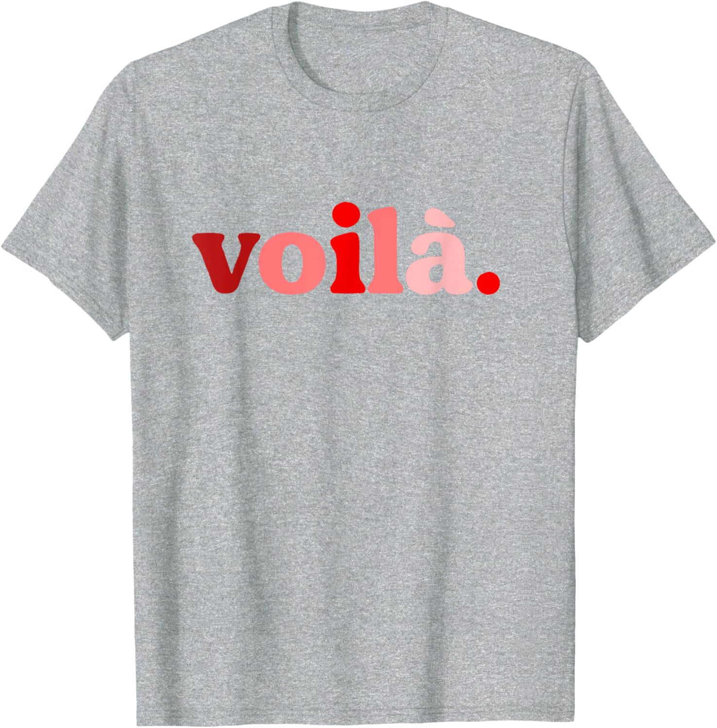Red Voila I'm Here Graphic T-Shirt Perfect for Fashion Lovers - 8