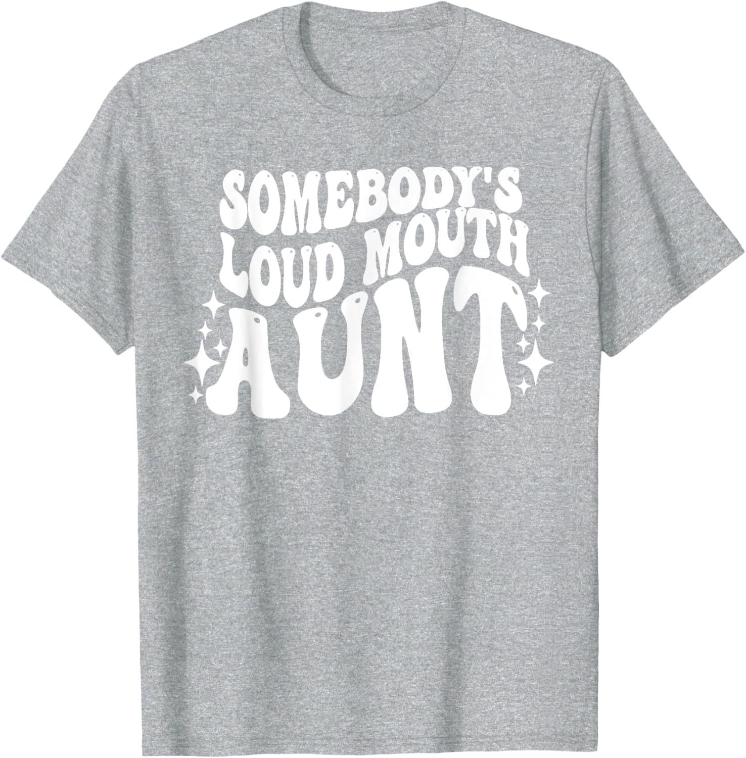 Funny Loud Mouth Aunt Quote T-Shirt for Women – Cute and Comfy Gift - 6