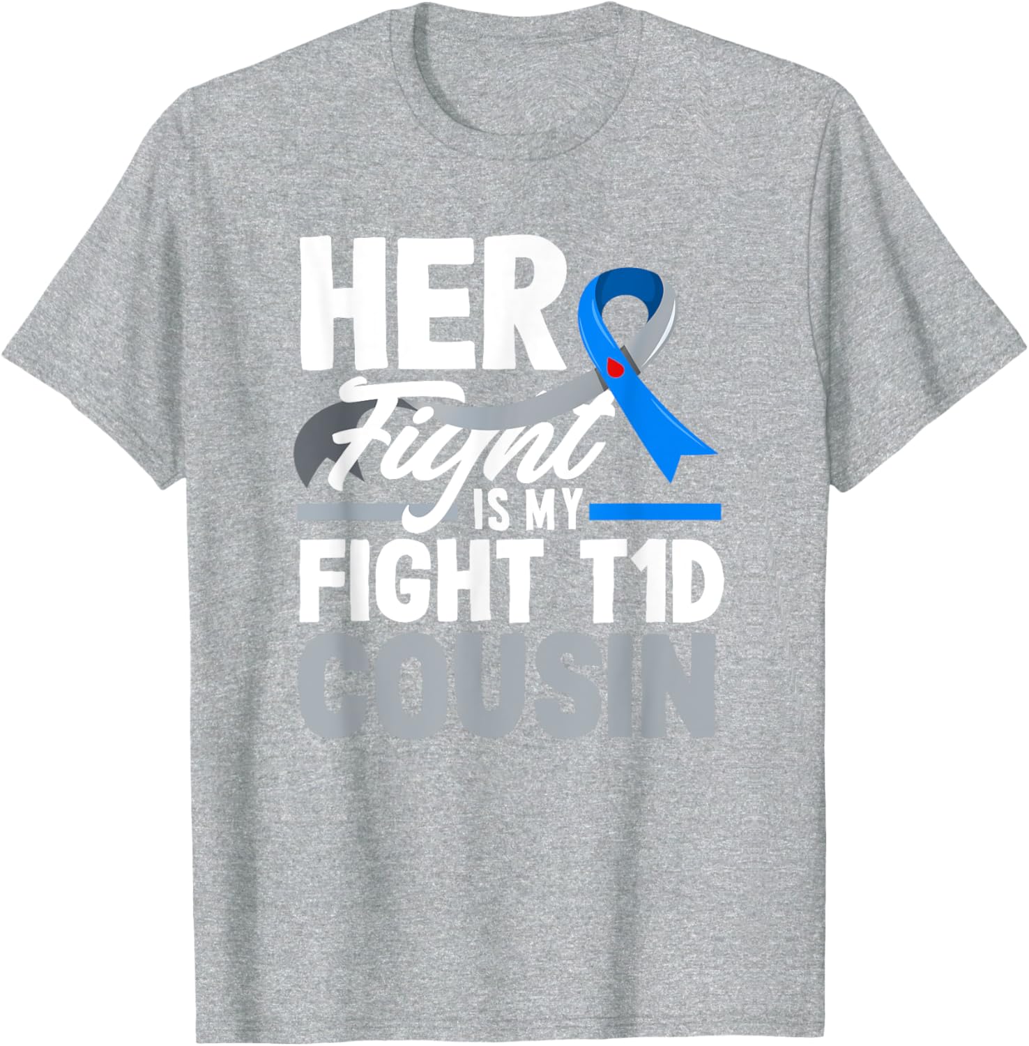 Her Fight Is My Fight T1D Awareness T-Shirt for Diabetes Support Cousins - 22