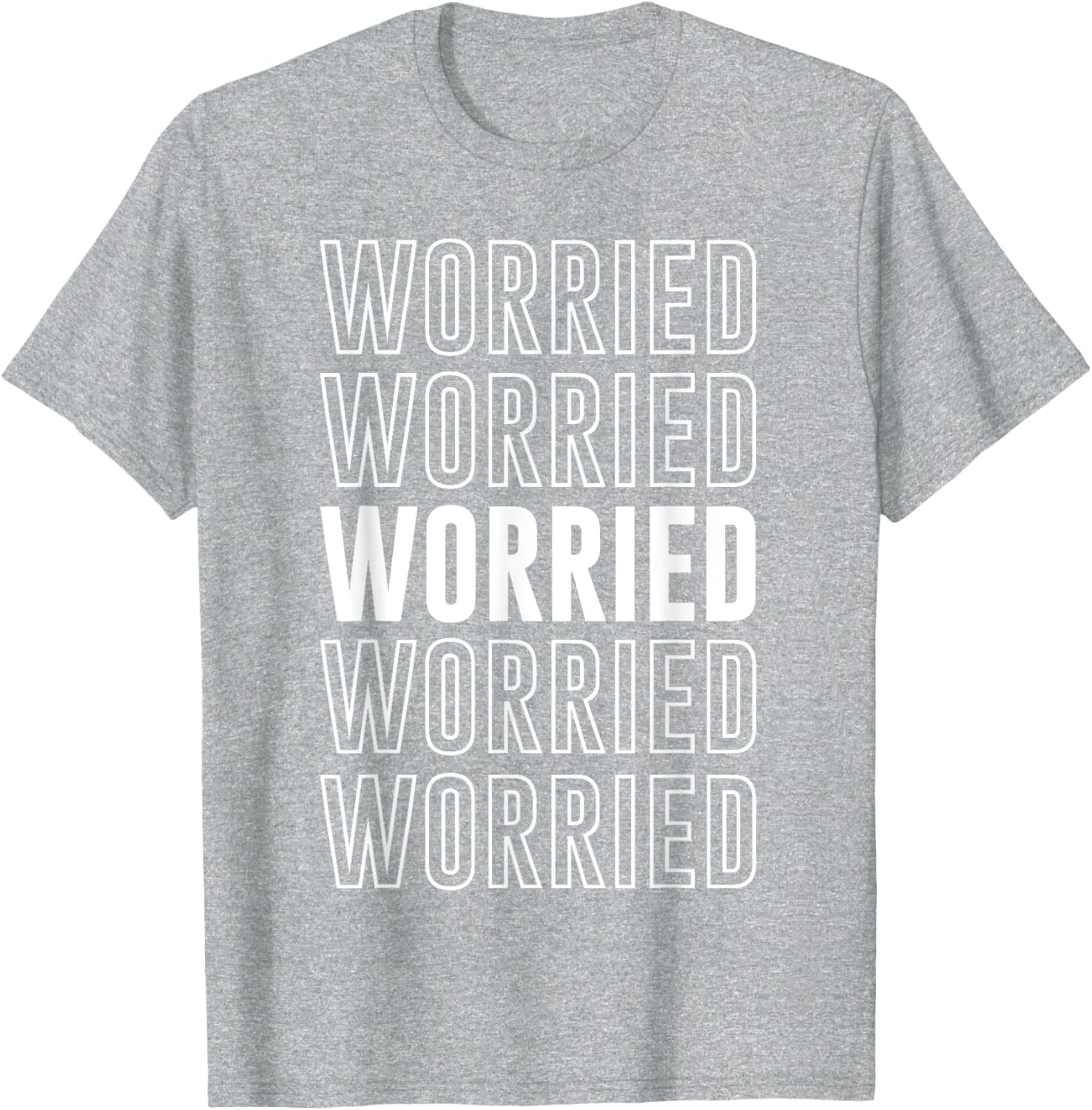 Worried T-Shirt Funny Graphic Tee for Casual Comfort and Style - 16