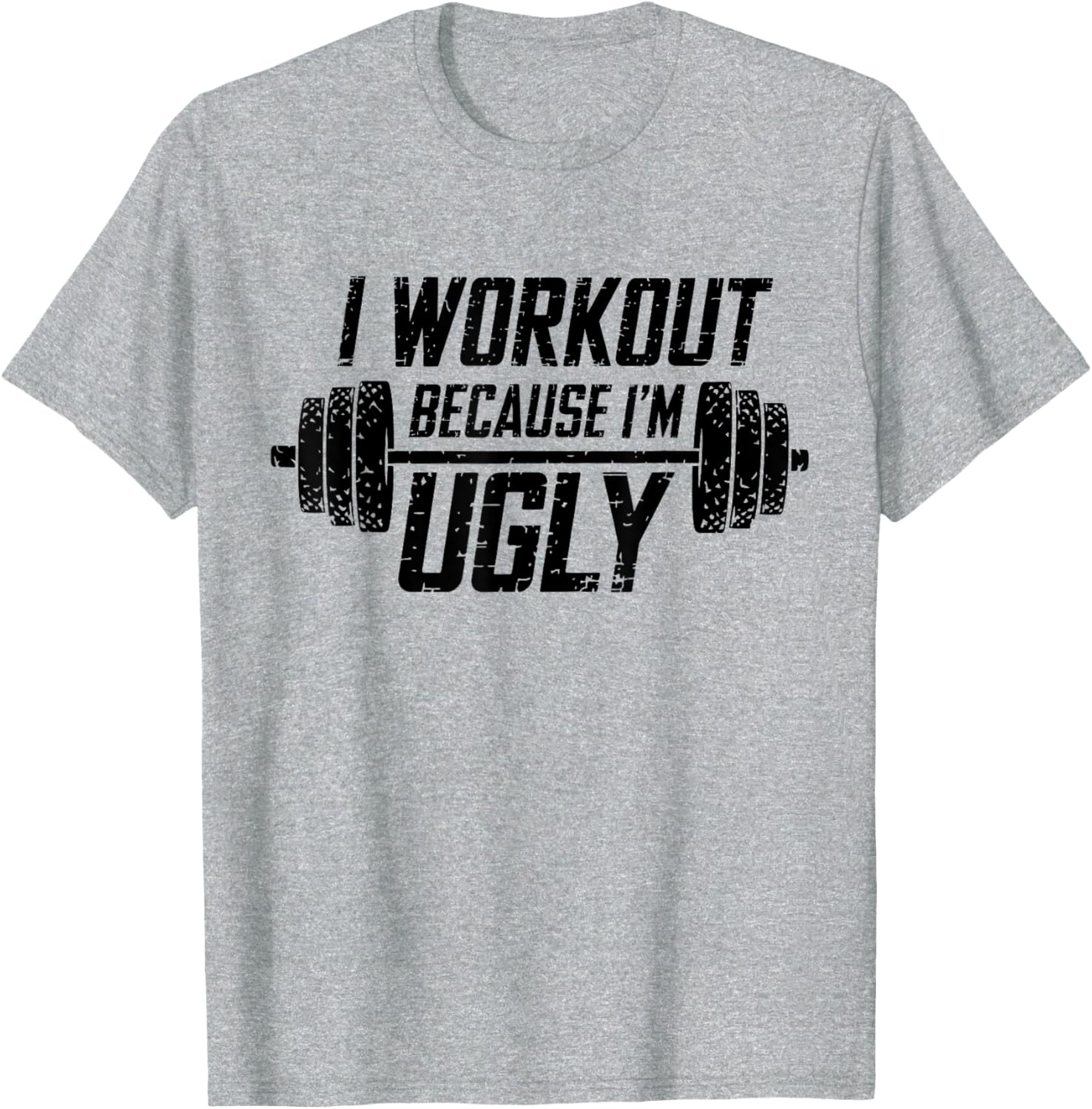 Funny Men's I Workout Because I'm Ugly Gym T-Shirt for Fitness Lovers - 16