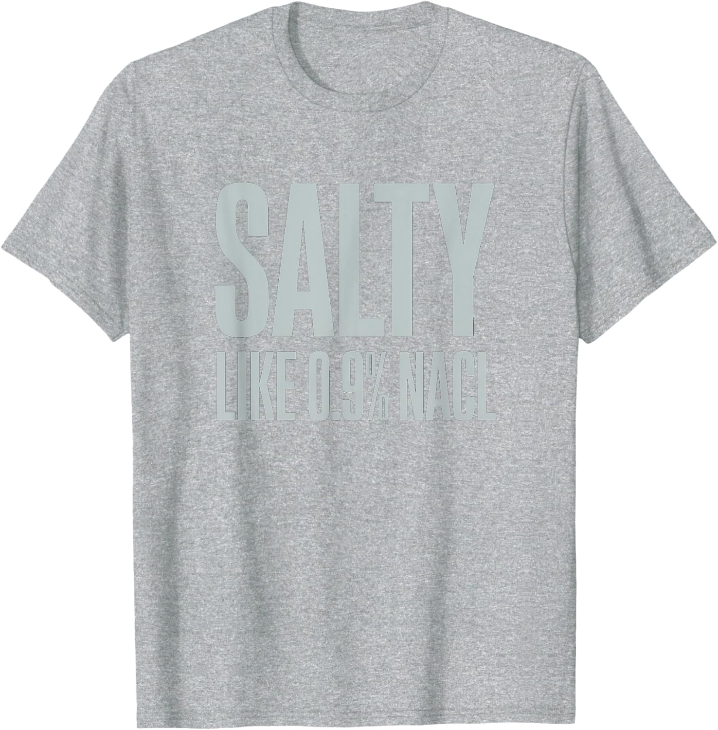 Salty NaCl Nurse Joke T-Shirt for Moms and Daughters - Funny Nursing Gift - 21