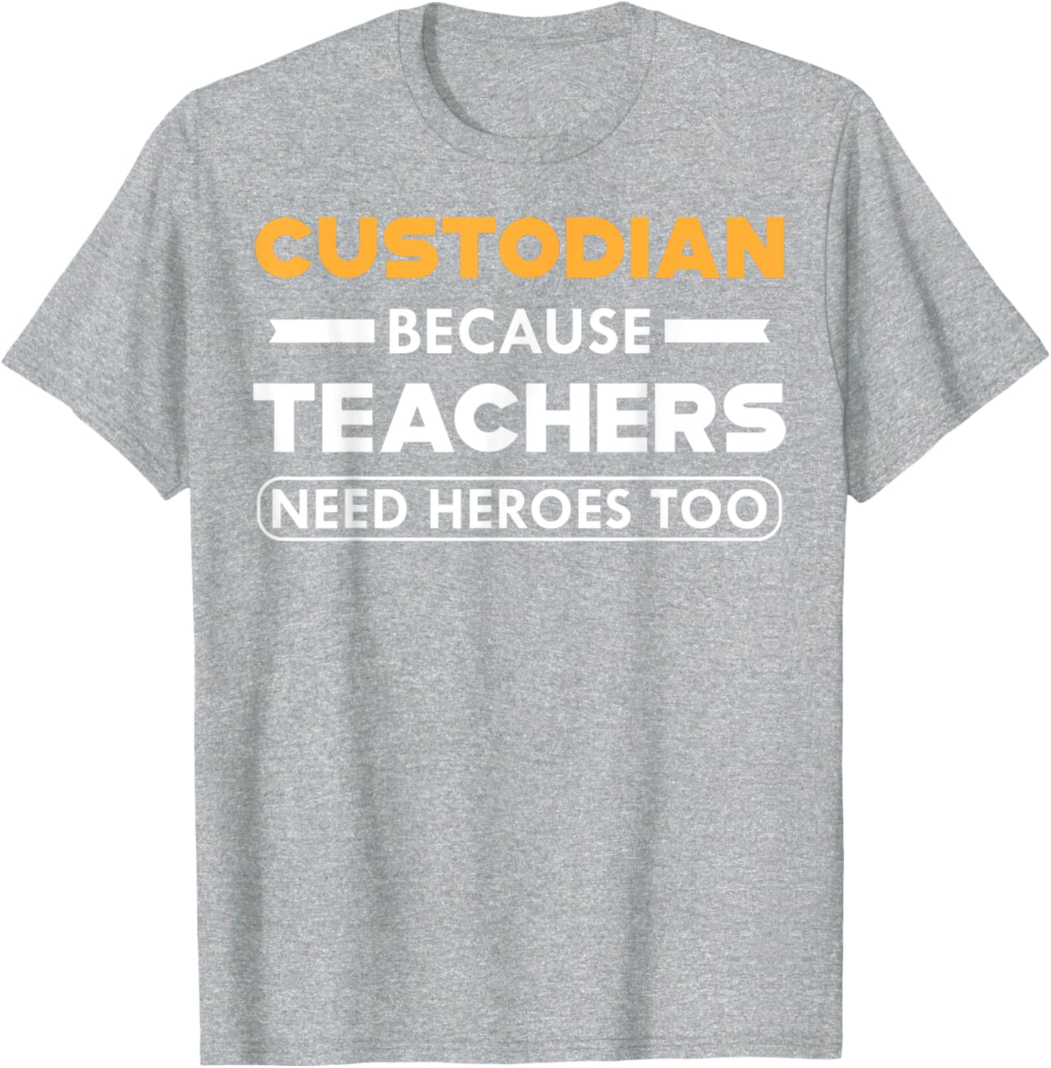 Funny Custodian T-Shirt for Teachers - Heroes in Action Apparel - 15