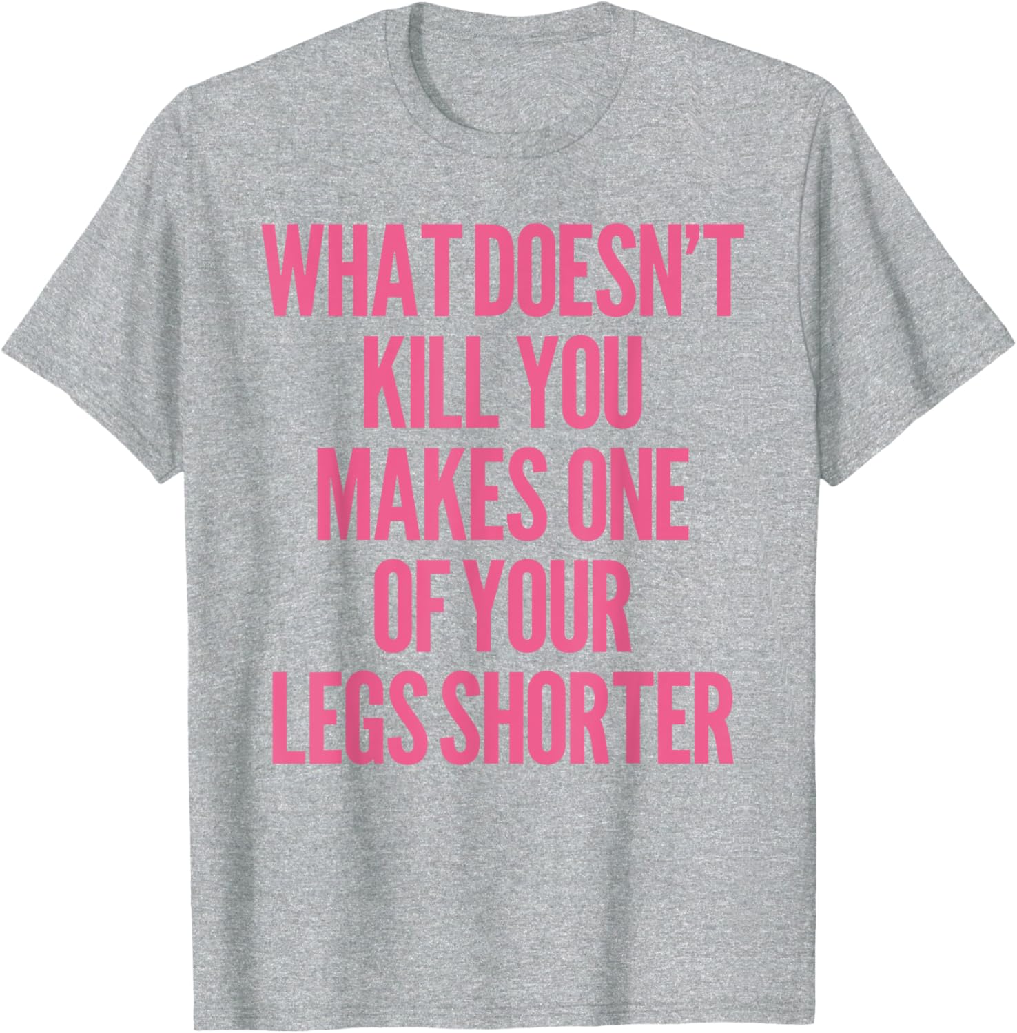 Funny Prosthetic Leg Amputee Humor T-Shirt - What Doesn't Kill You! - 7