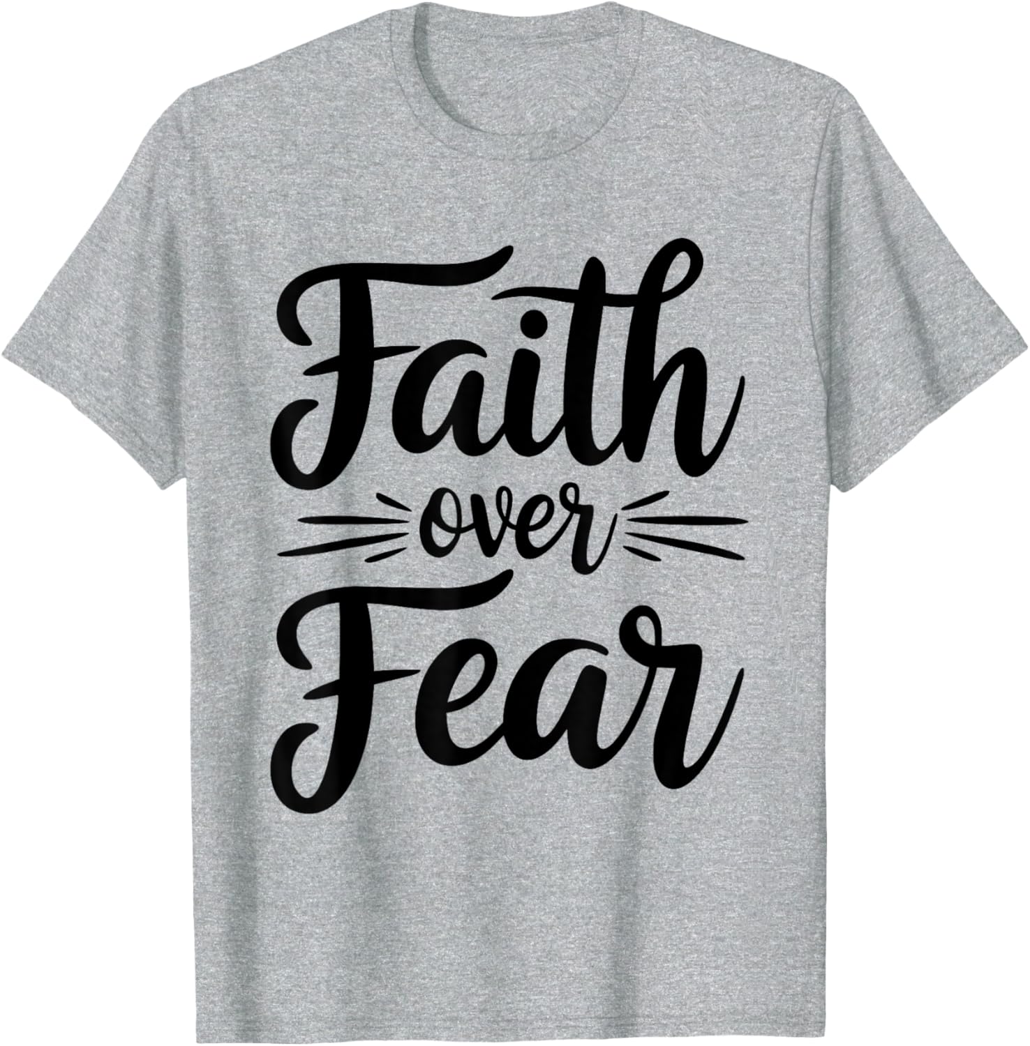 Faith Over Fear Inspirational Christian T-Shirt for Everyday Wear - 19