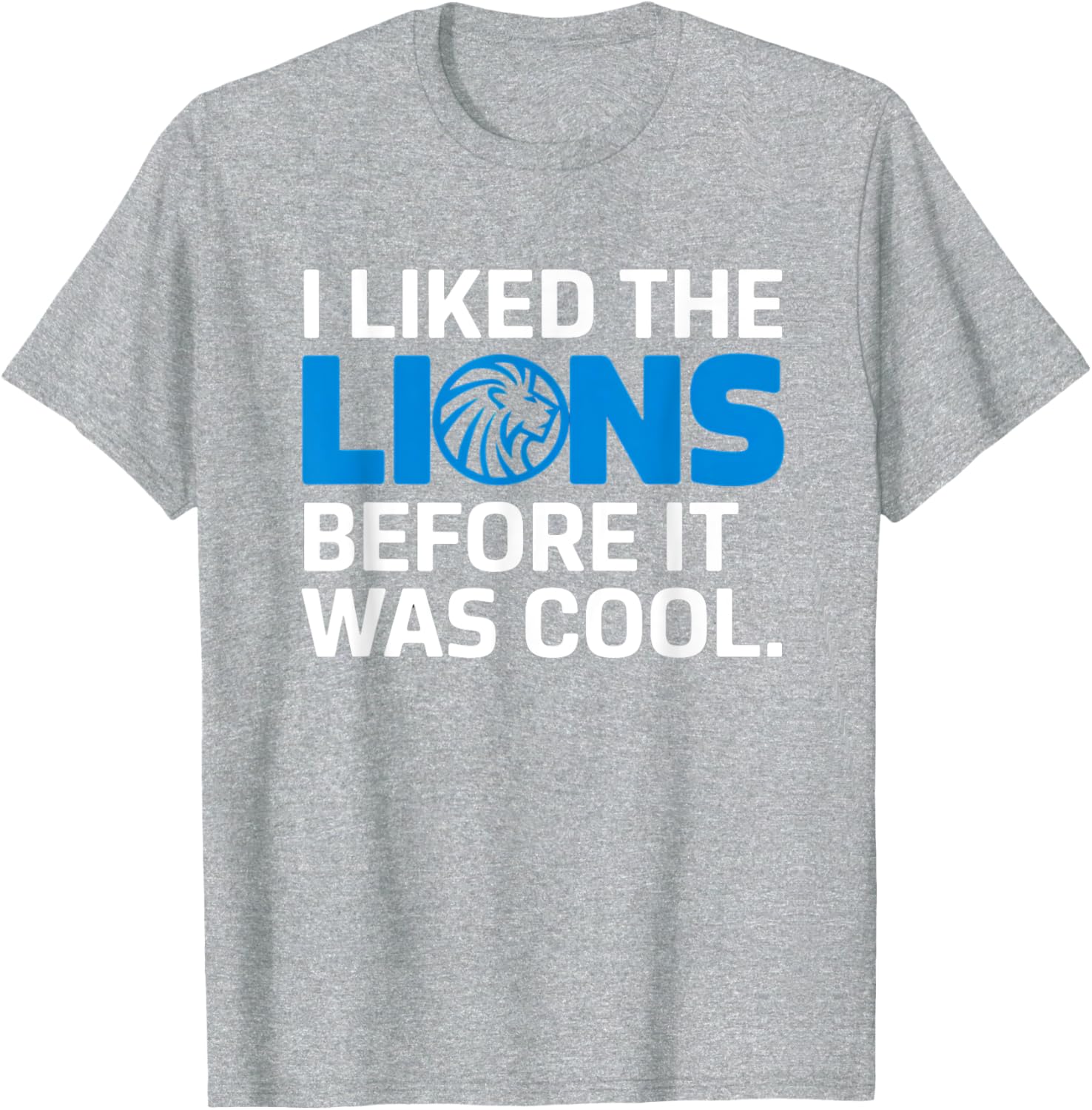 I Liked The Lions Before It Was Cool T-Shirt for Trendy Animal Lovers - 2