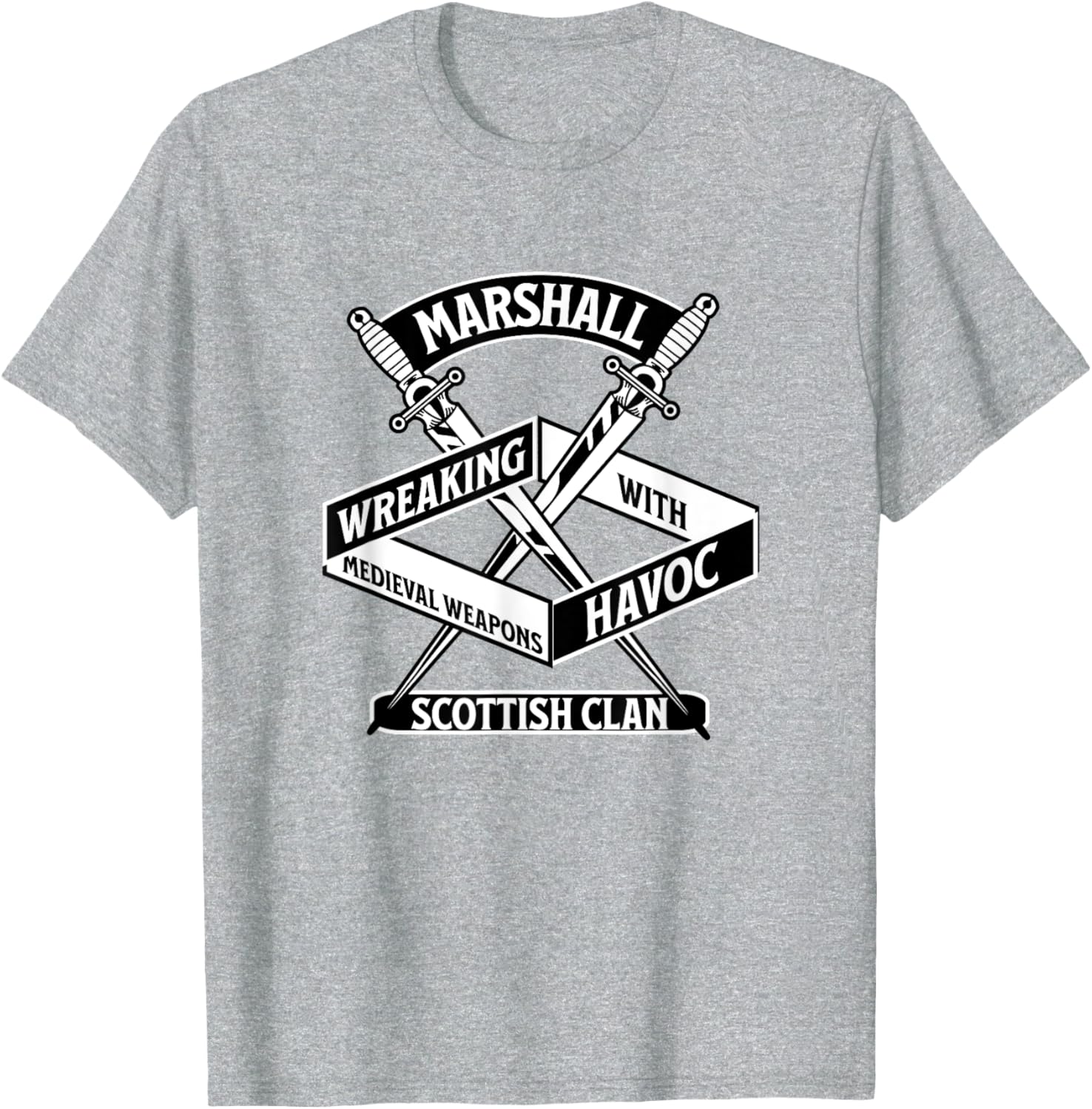 Marshall Scottish Clan Wreaking Havoc Medieval Weapons T-Shirt - 8