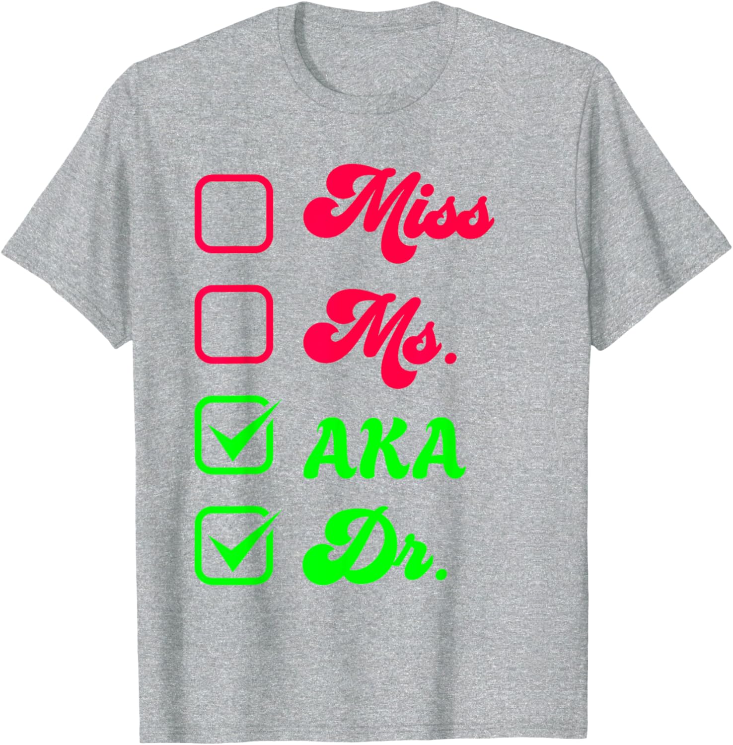 Funny Doctorate T-Shirt for Women - Doctoral Thesis Miss Ms Dr. Apparel - 7