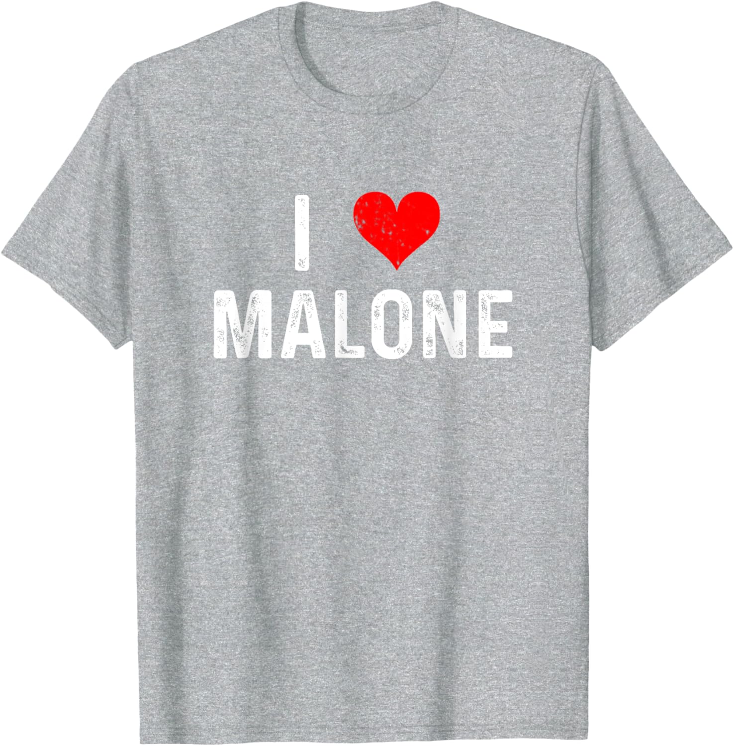 I Love Malone Heart Distressed T-Shirt for Fun and Stylish Outfits - 15
