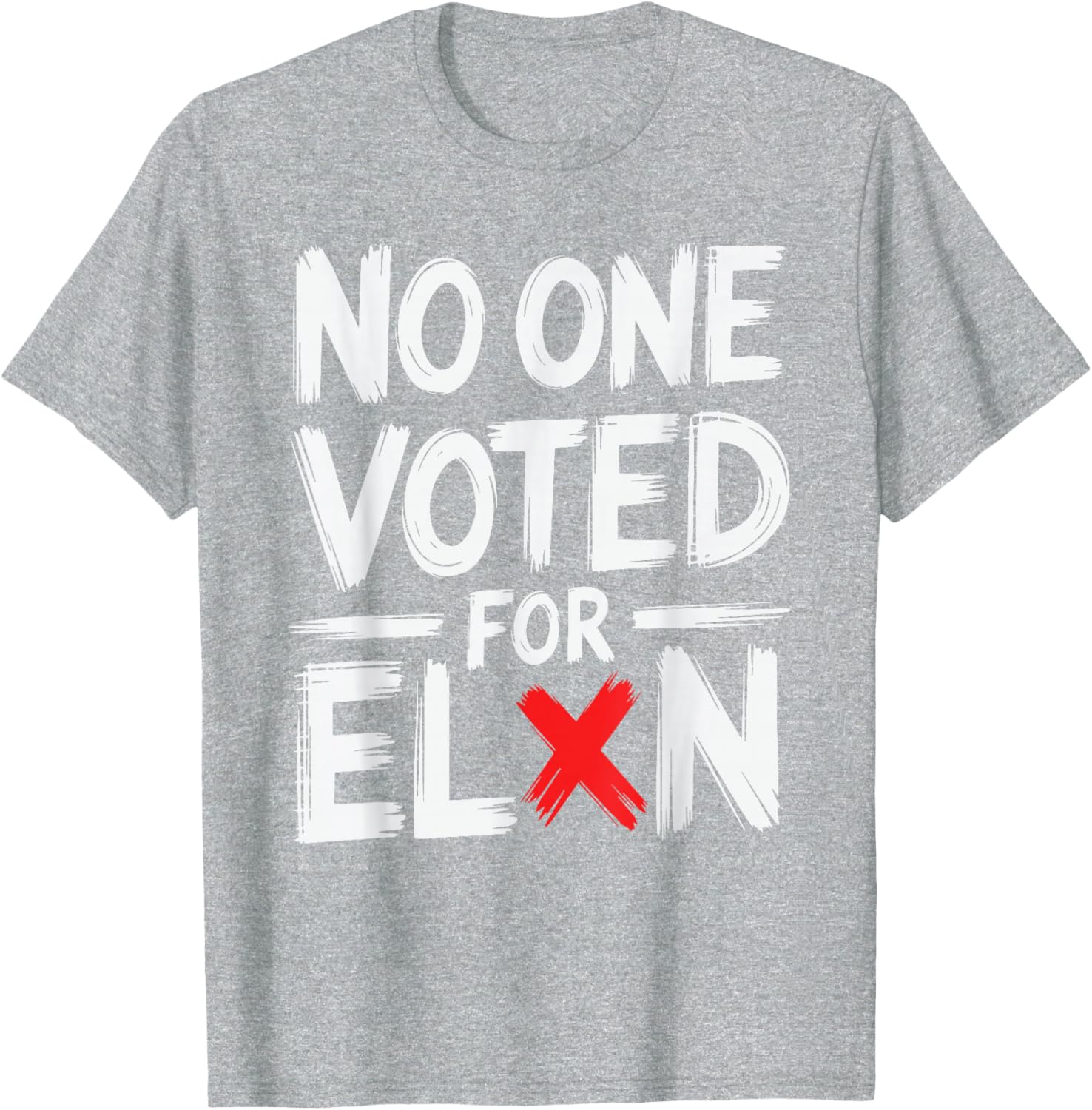 Funny No One Voted For Elon Nobody Elected T-Shirt for Casual Wear - 21