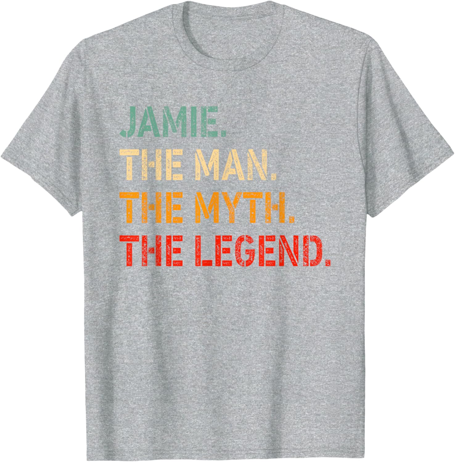 Funny Jamie The Man The Myth The Legend T-Shirt for Men and Women - 5