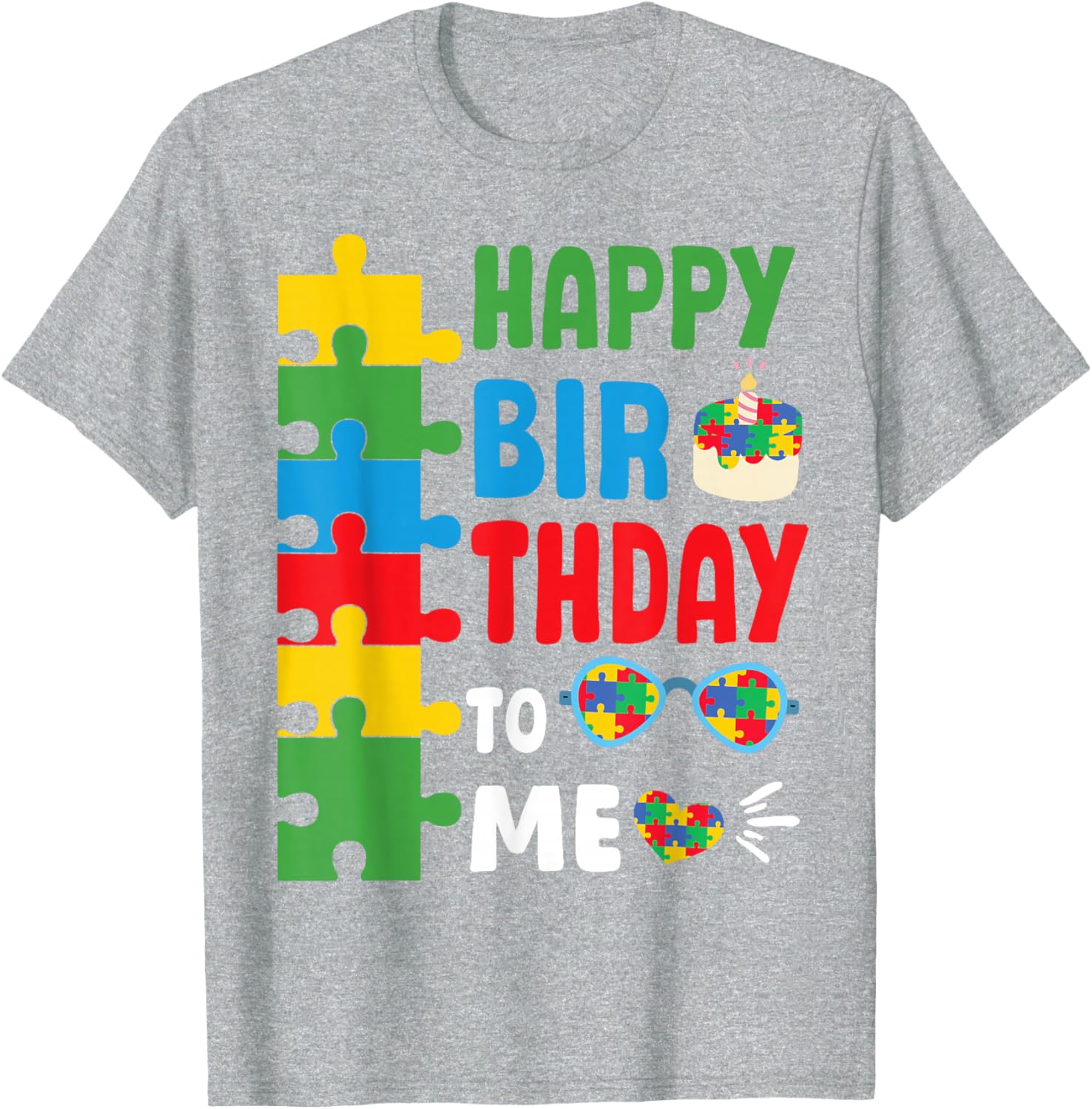 Happy Birthday To Me Autism Awareness Month T-Shirt for April Celebrations - 6