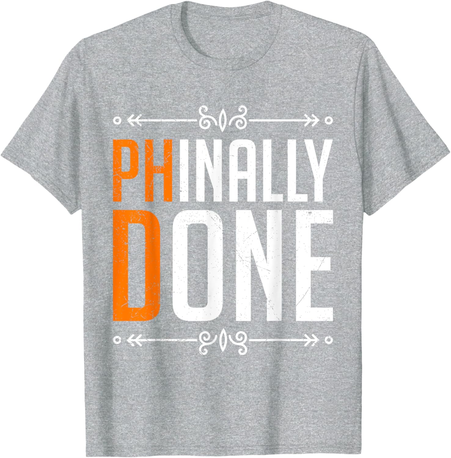 Doctorate PHINALLY DONE Funny Dissertation T-Shirt for Graduates - 10