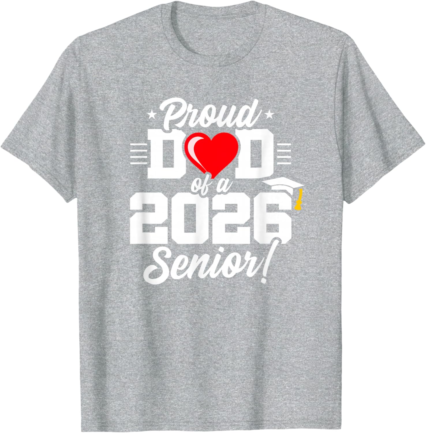 Proud Dad Class of 2026 Senior Year T-Shirt for Graduation Celebrations - 27