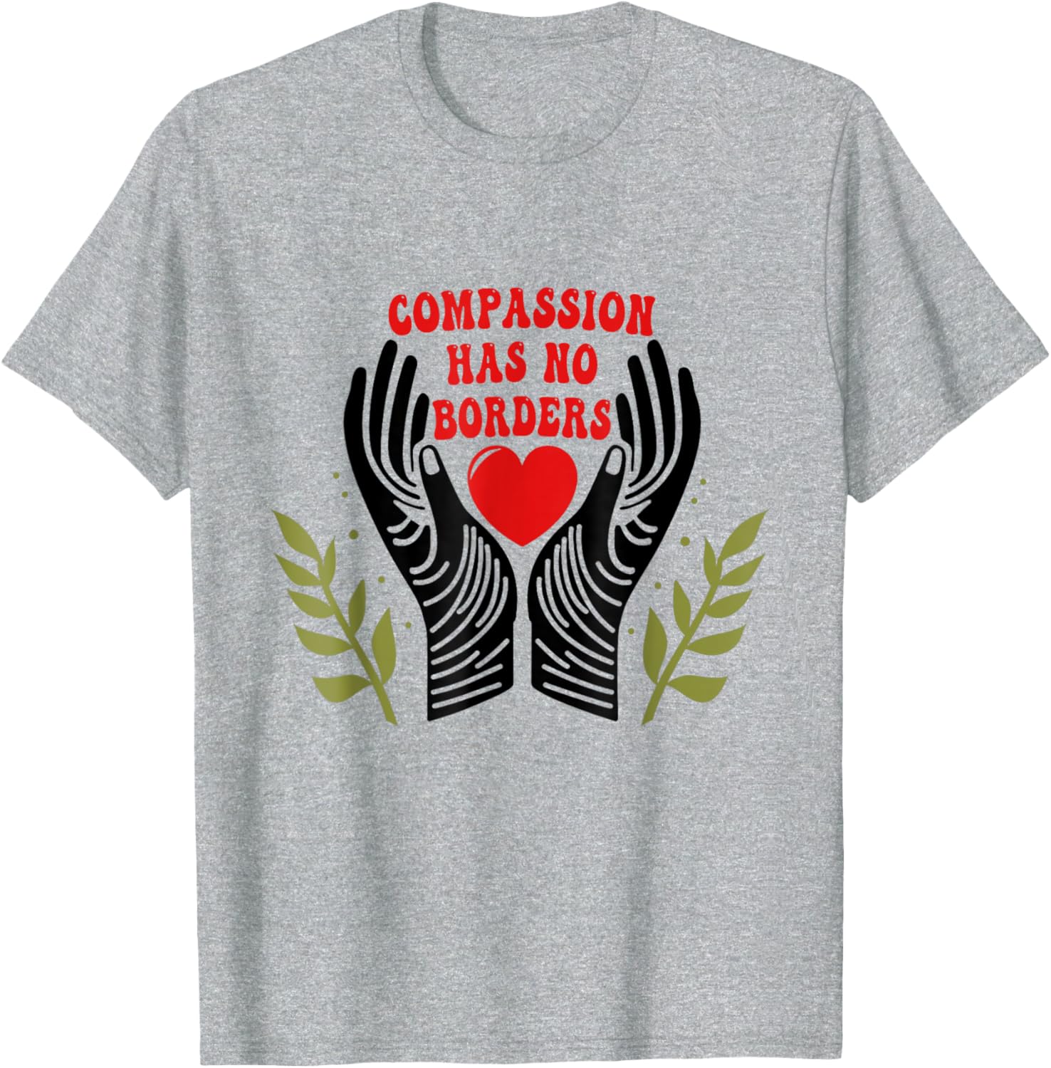 Unique Compassion Has No Borders T-Shirt for Men and Women - 9