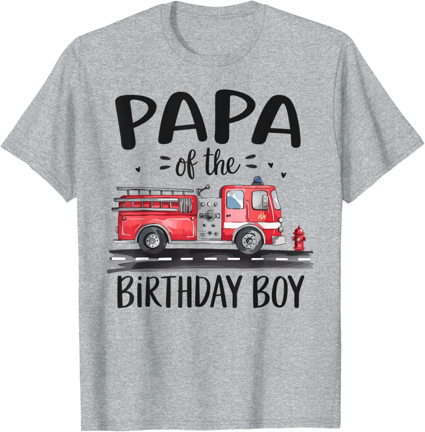 Papa of the Birthday Boy Fire Truck Dad T-Shirt for Firefighter Fans - 4