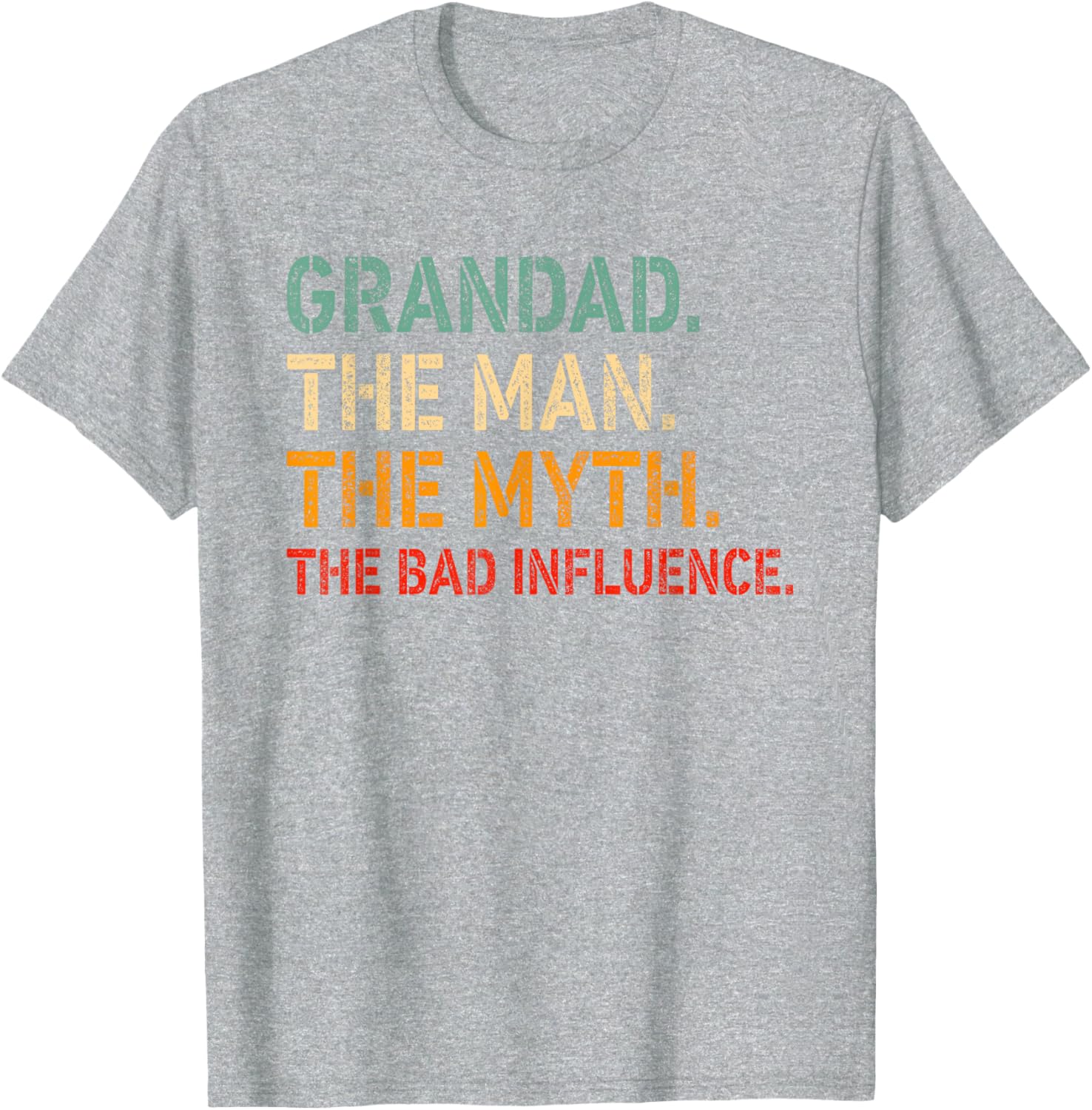 Funny GRANDAD T-Shirt for Men The Man The Myth The Bad Influence Apparel - 26