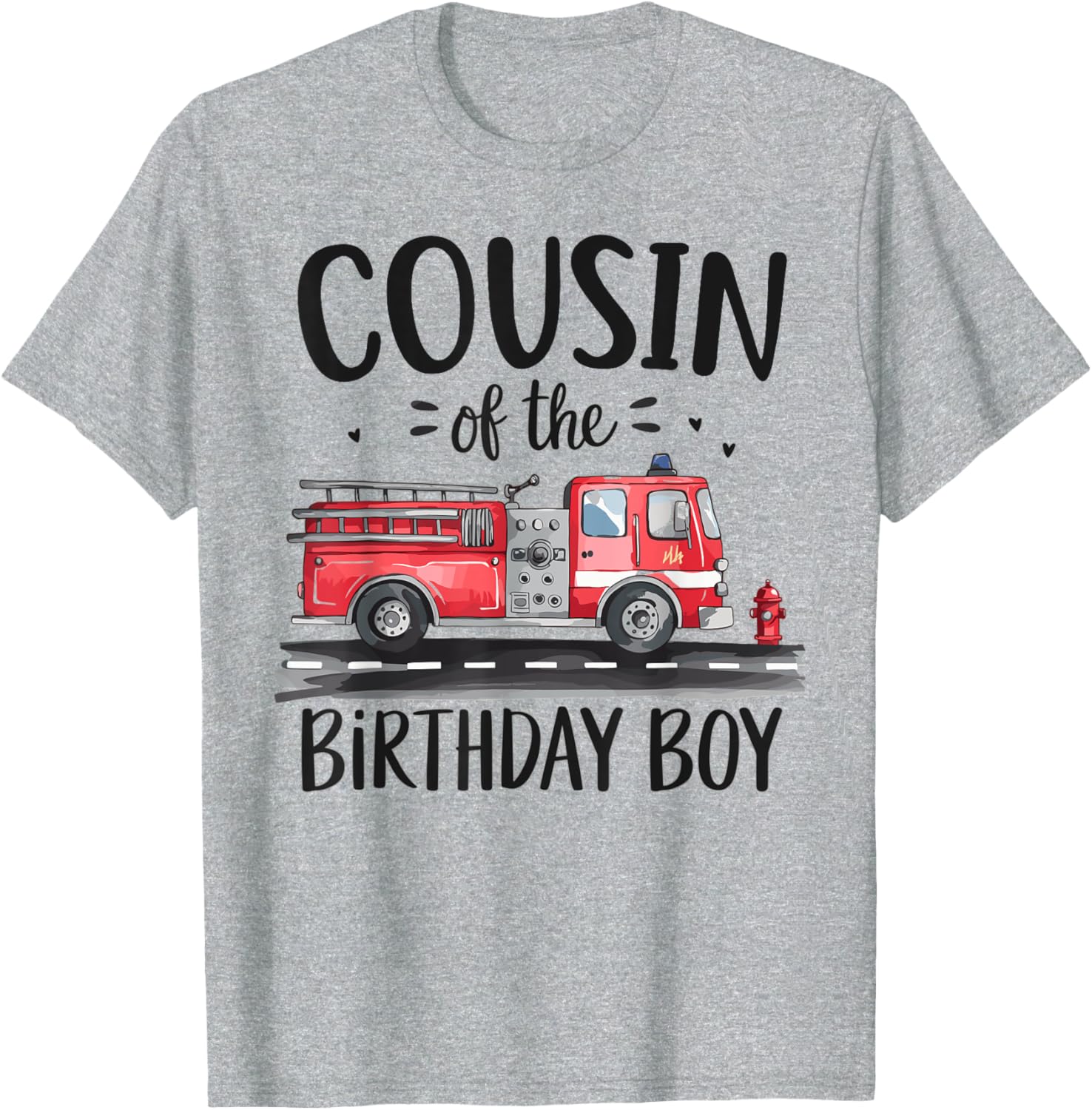 Cousin of the Birthday Boy Fire Truck Firefighter T-Shirt for Kids - 1