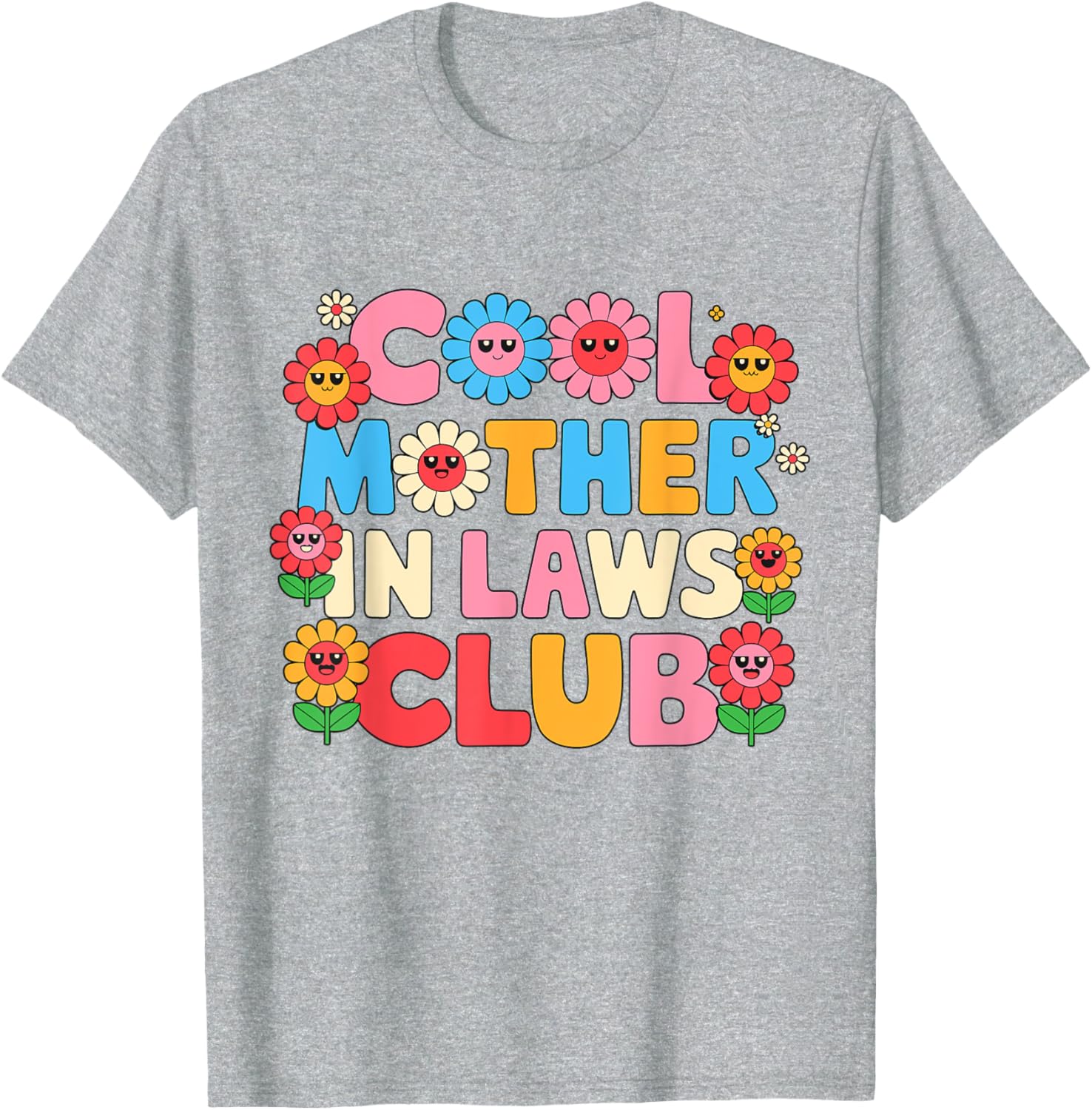 Cool Mother In Laws Club Cheerful Flowers T-Shirt for Happy Moms - 14