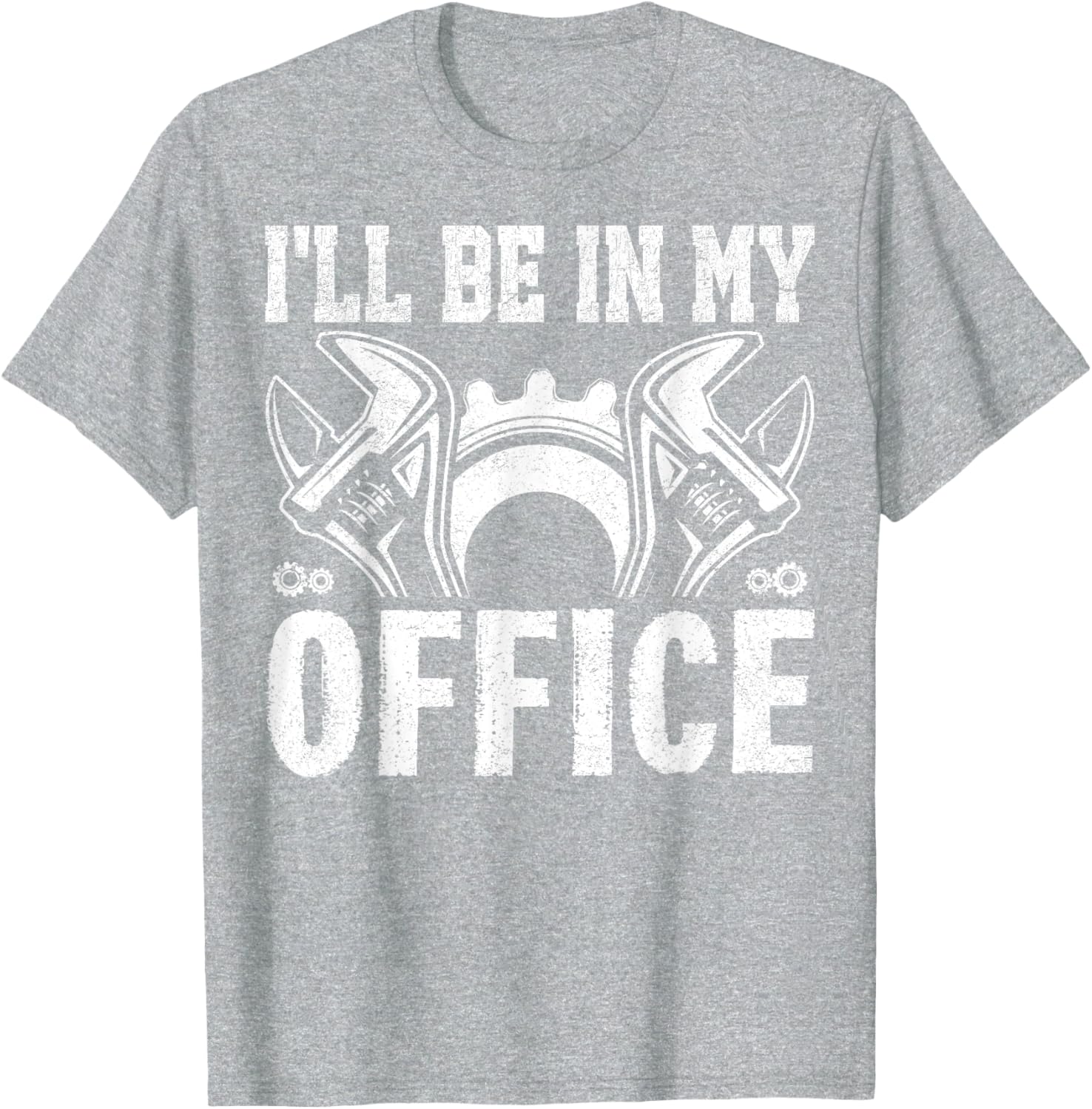 Funny Car Mechanics T-Shirt I'll Be in My Office Garage Humor Gift - 13