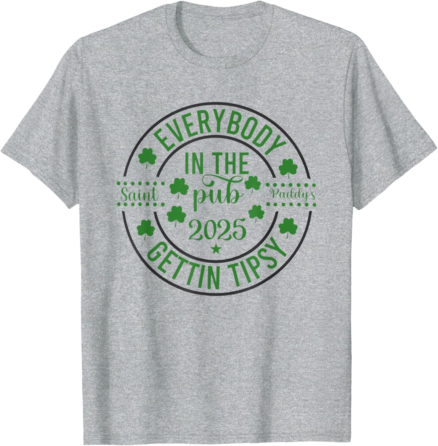 Everybody In The Pub 2025 Saint Vaddy's Gettin Tipsy T-Shirt for Fun Gatherings - 1