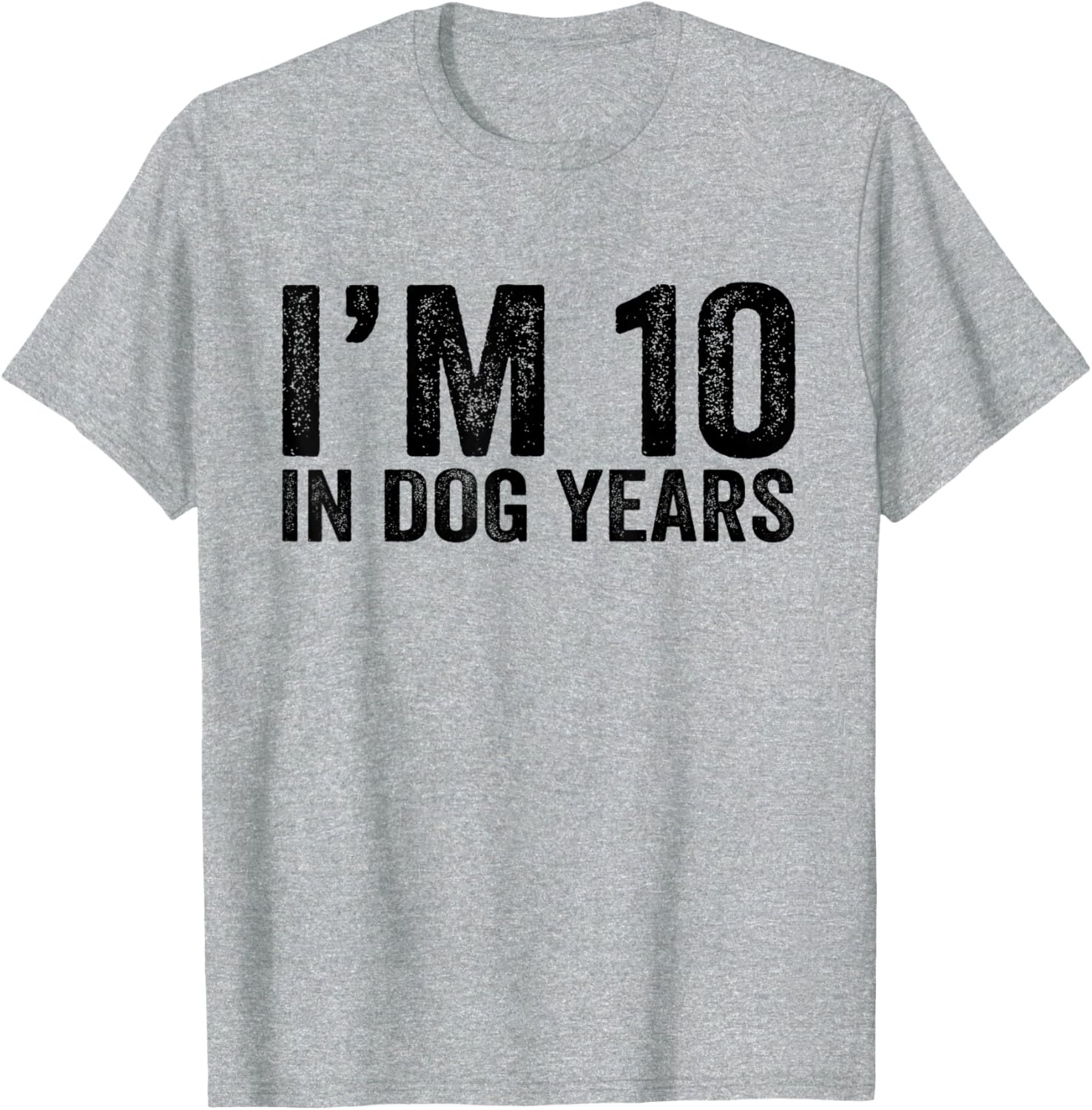 Funny 70th Birthday I'm 10 In Dog Years T-Shirt for Dog Lovers - 6