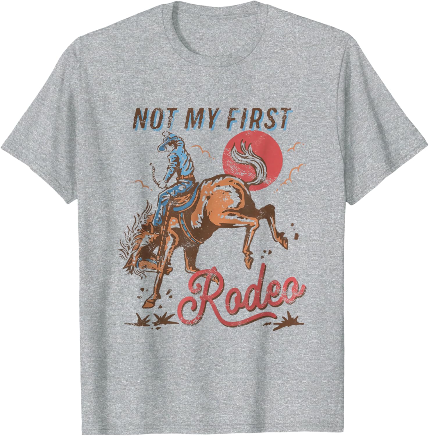 Vintage Cowboy Rodeo T-Shirt Not My First Rodeo Bronc Riding Style - 3