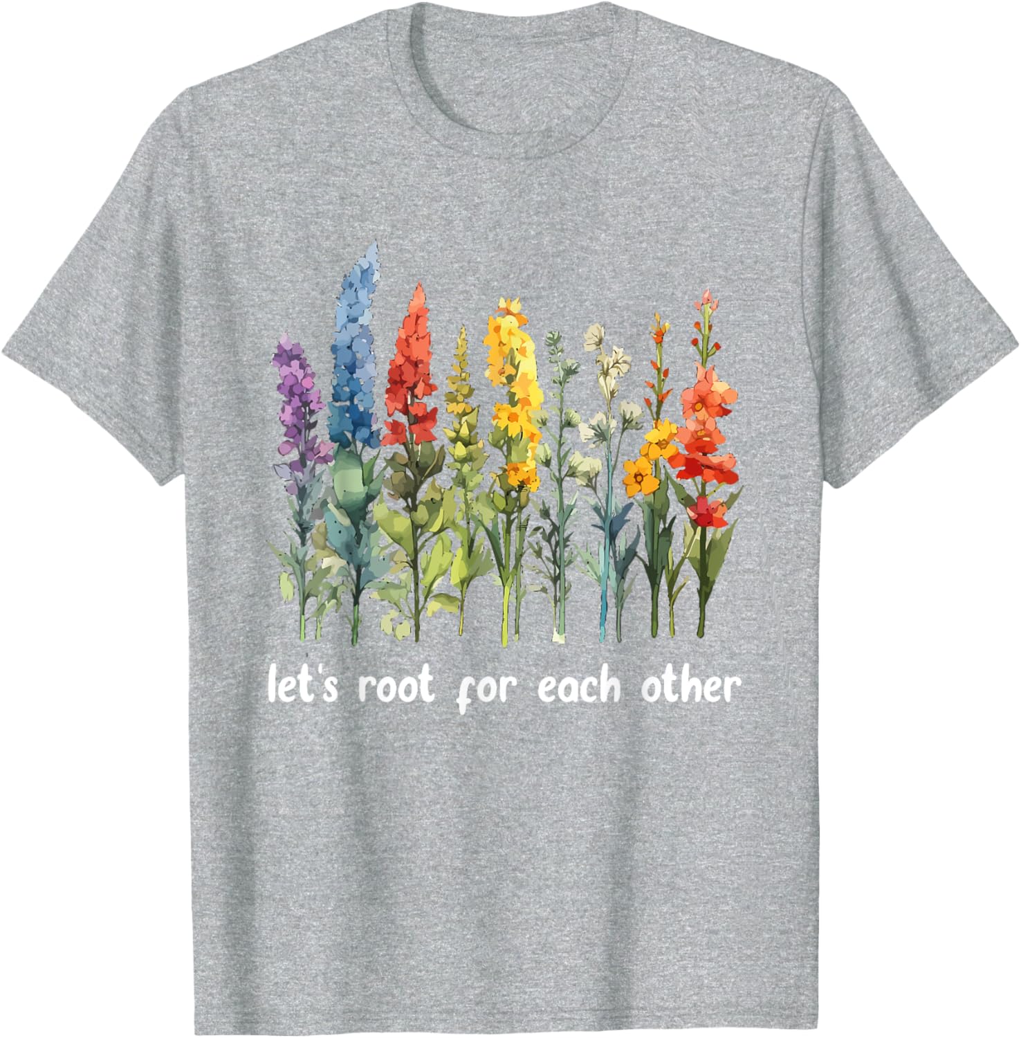 Inspirational Floral T-Shirt Let's Root for Each Other Motivational Style - 20