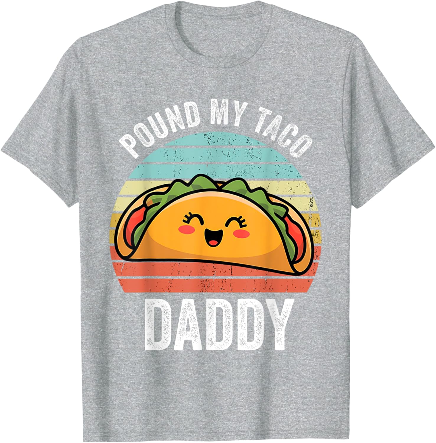 Funny Naughty Taco Daddy T-Shirt for Adults - Perfect Humor Gift! - 16