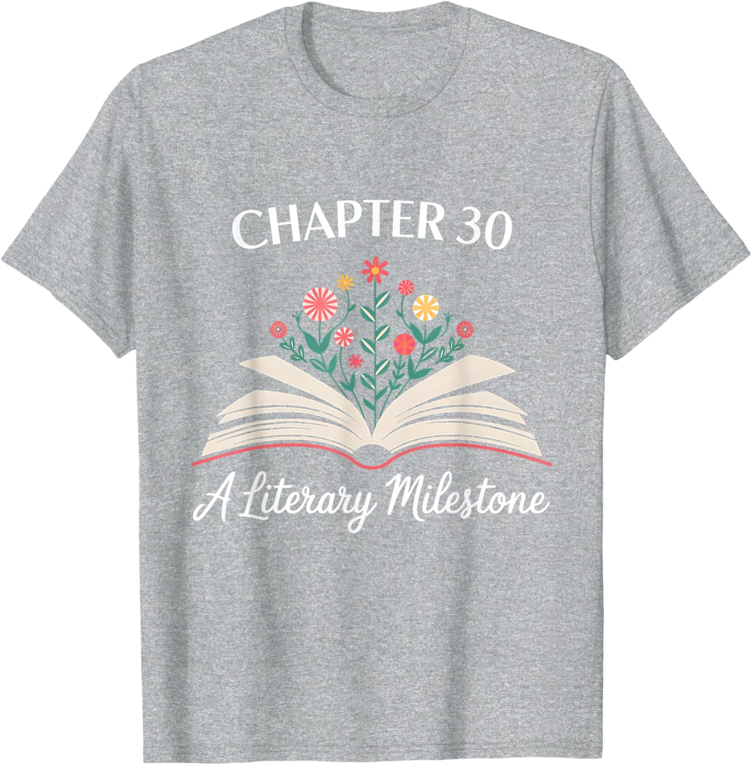 Funny 30th Birthday T-Shirt Chapter 30 Literary Milestone Gift - 25