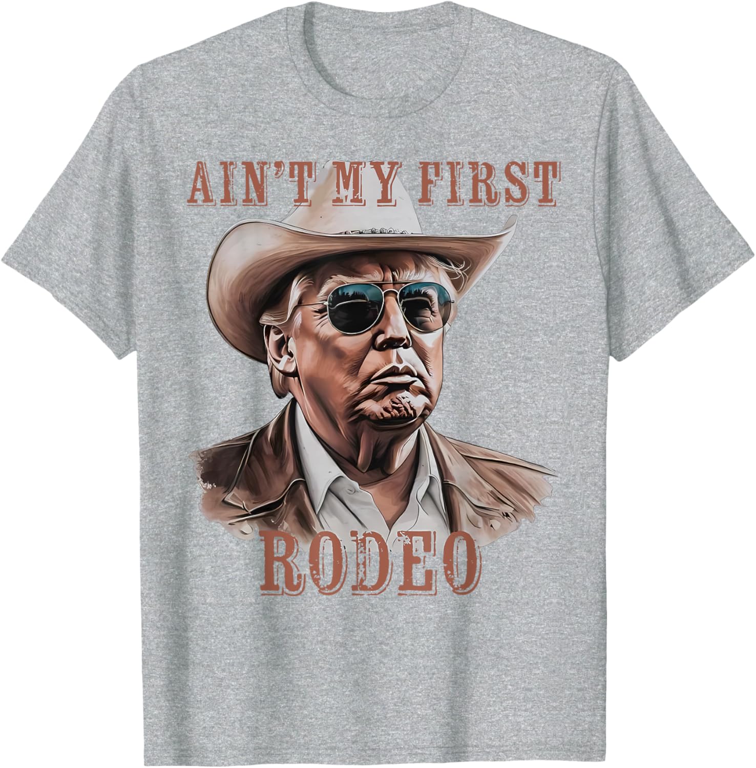 Funny Ain't My First Rodeo Donald Trump Cowboy T-Shirt for Men - 13