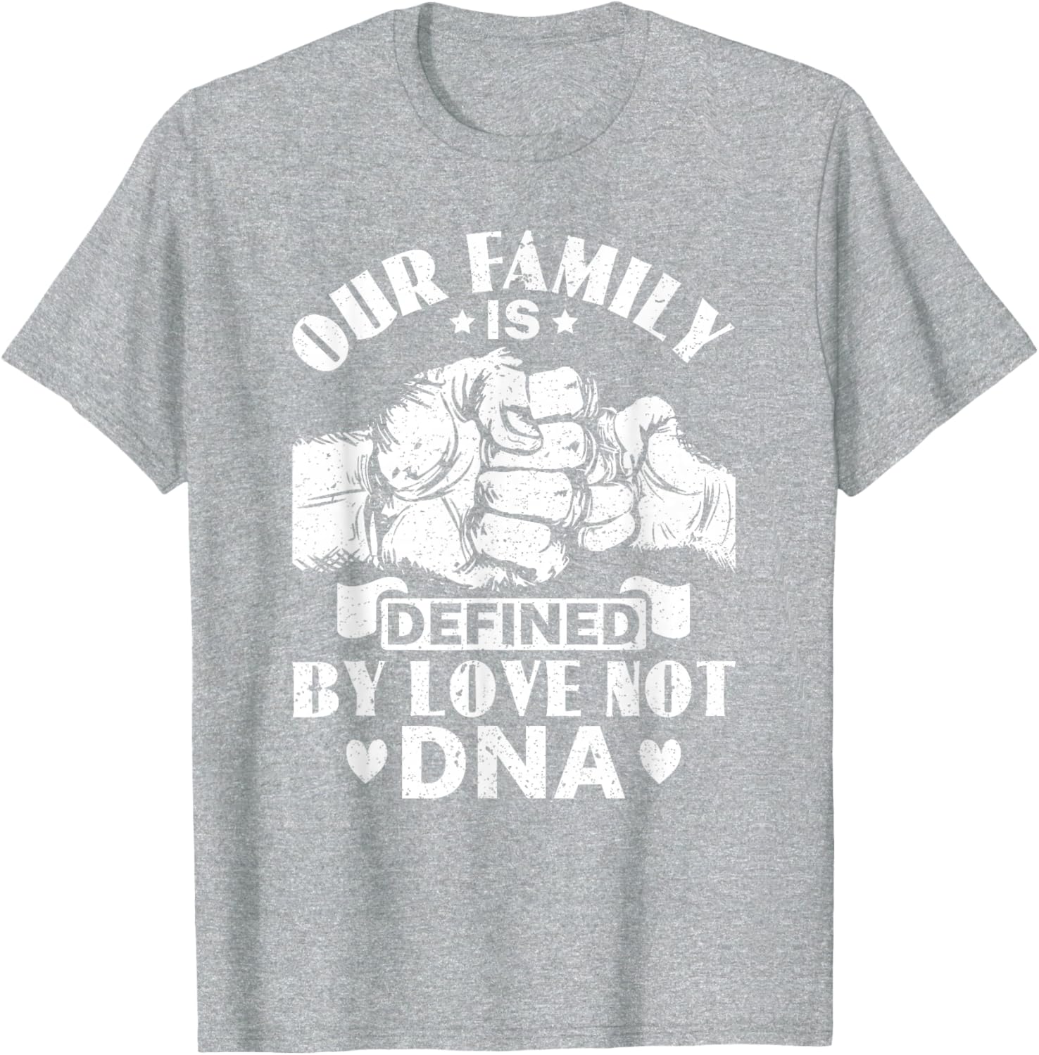 Our Family Defined by Love Not DNA Adoption Foster Care T-Shirt - 8