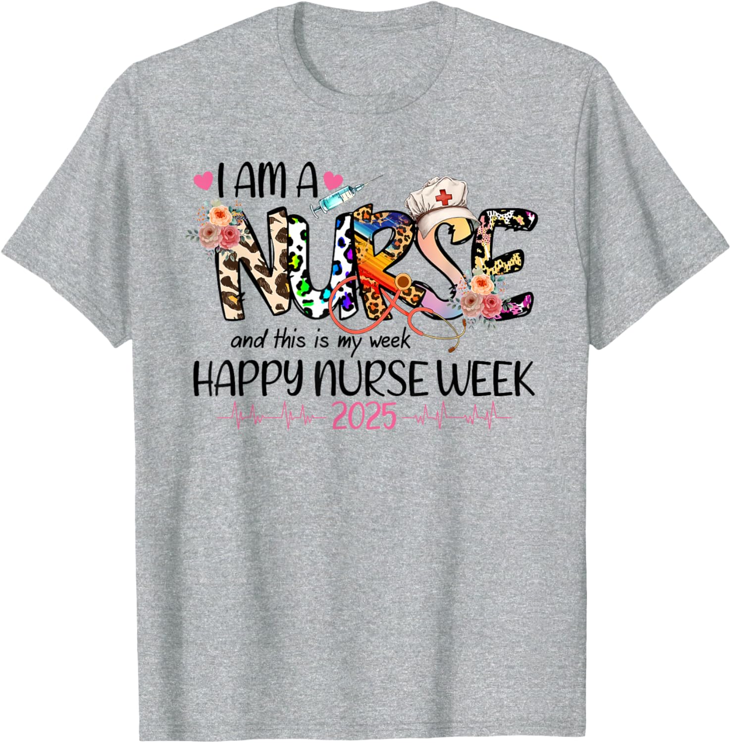 Happy Nurse Week 2025 T-Shirt for Proud Nurses - A Classy Gift Idea - 3