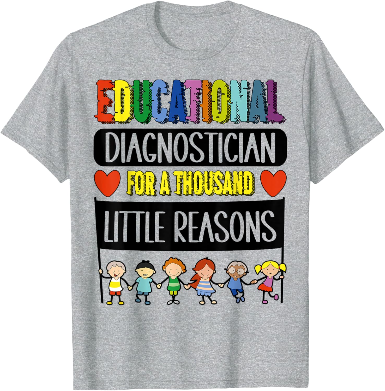 Funny Educational Diagnostician Week T-Shirt for Teachers and Educators - 1