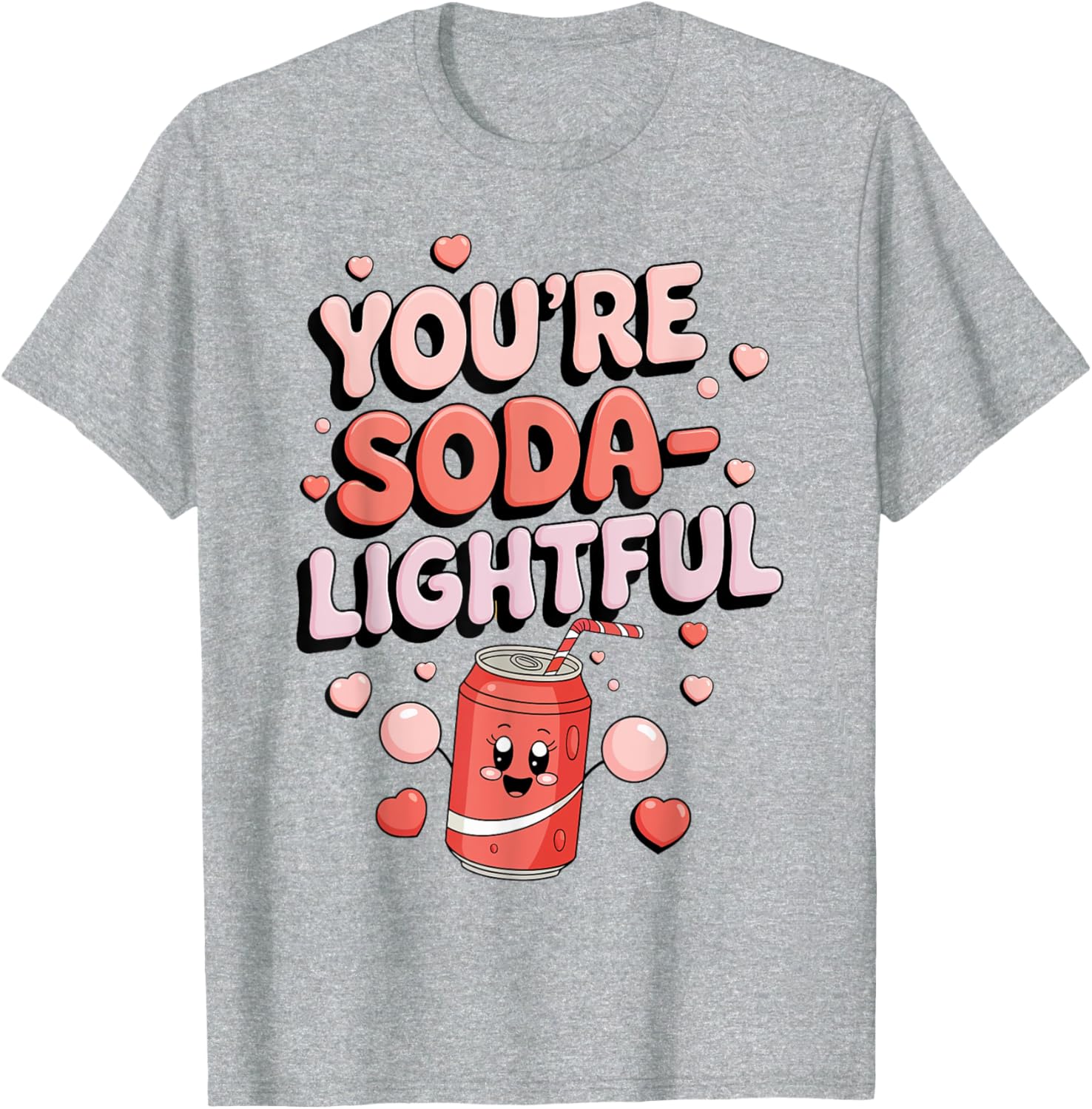 You're Soda-Lightful Valentine's Day T-Shirt for Sweet Celebrations - 18