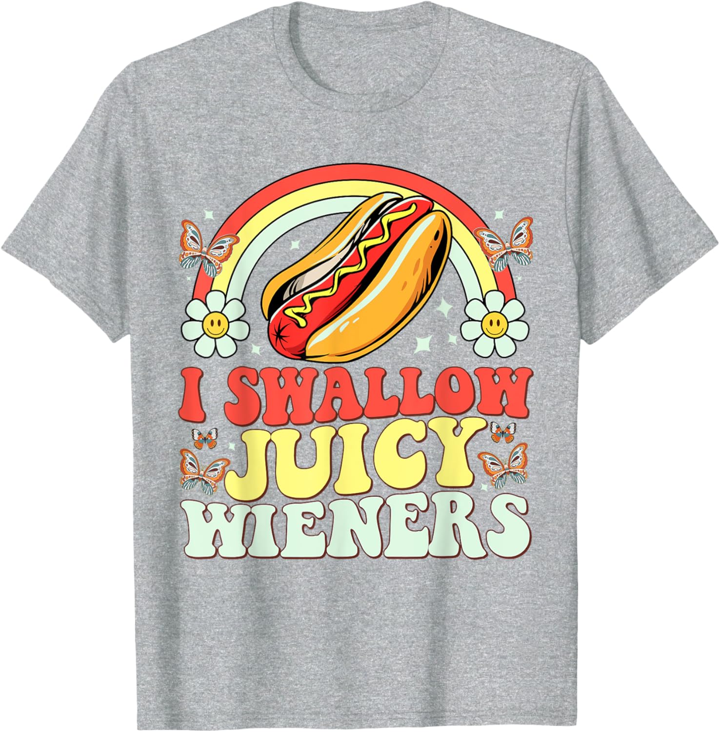 Funny Inappropriate Women's T-Shirt I Swallow Juicy Wiener Humor - 4