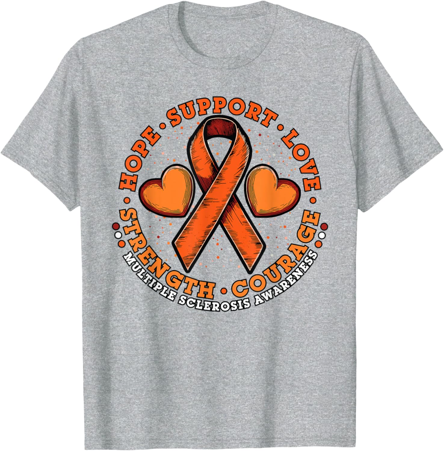 Orange Ribbon Multiple Sclerosis Awareness T-Shirt for Hope and Support - 9
