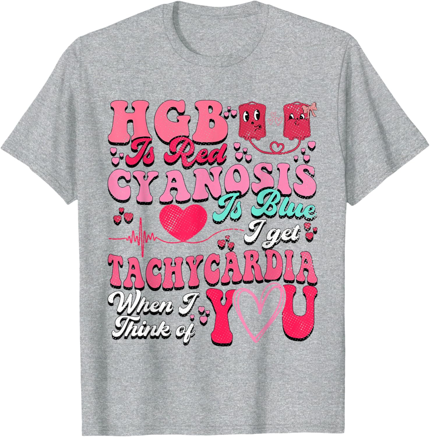 Hgb Is Red Cyanosis Is Blue Cardiac Nurse T-Shirt for Medical Professionals - 16