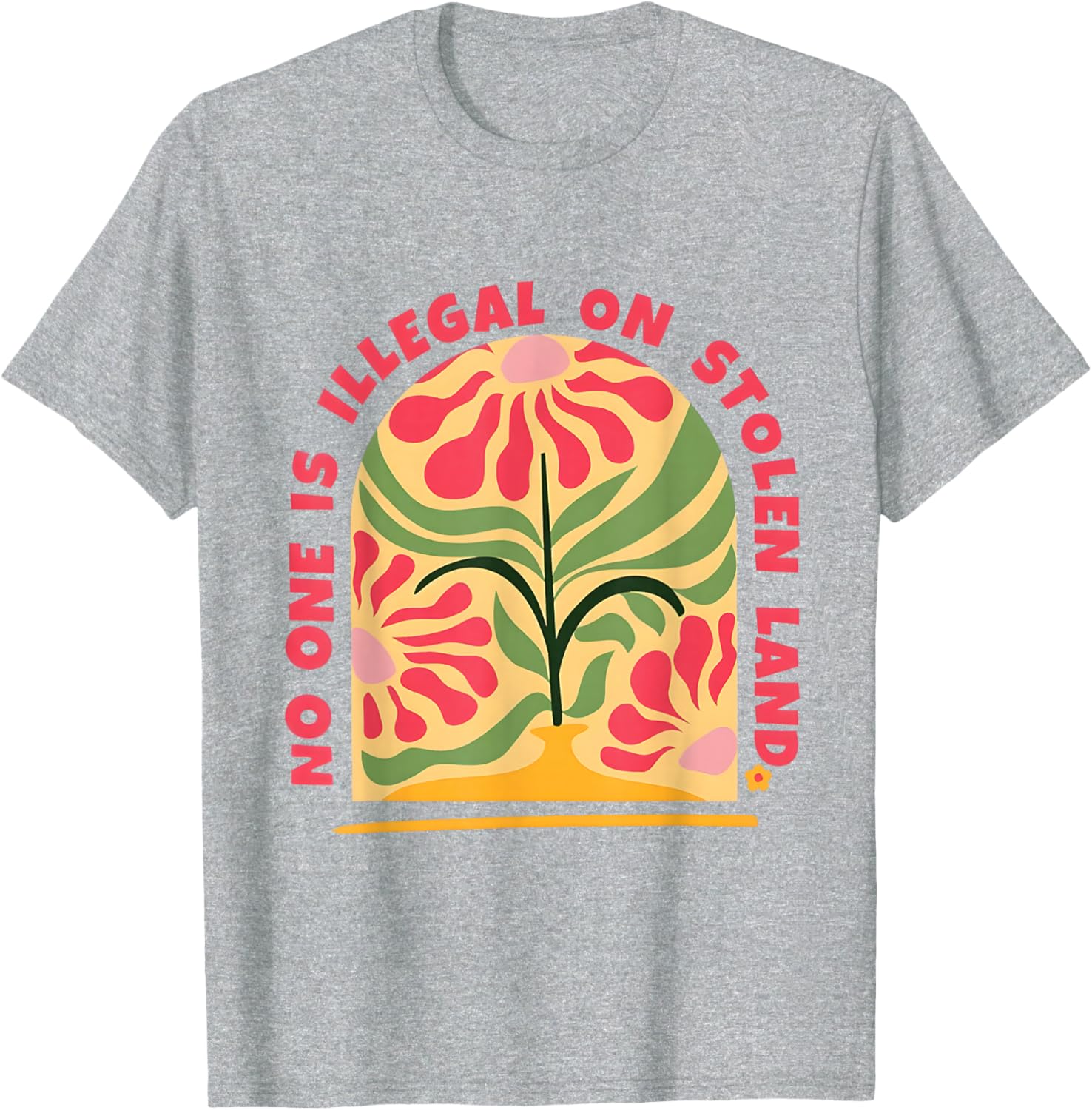 Empower Human Rights with No One Is Illegal T-Shirt on Stolen Land - 11